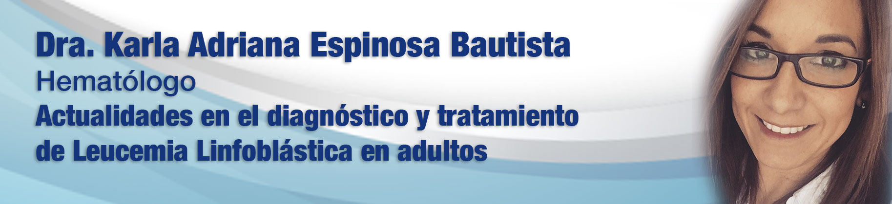 Actualidades en el diagnóstico y tratamiento de Leucemia Linfoblástica en adultos