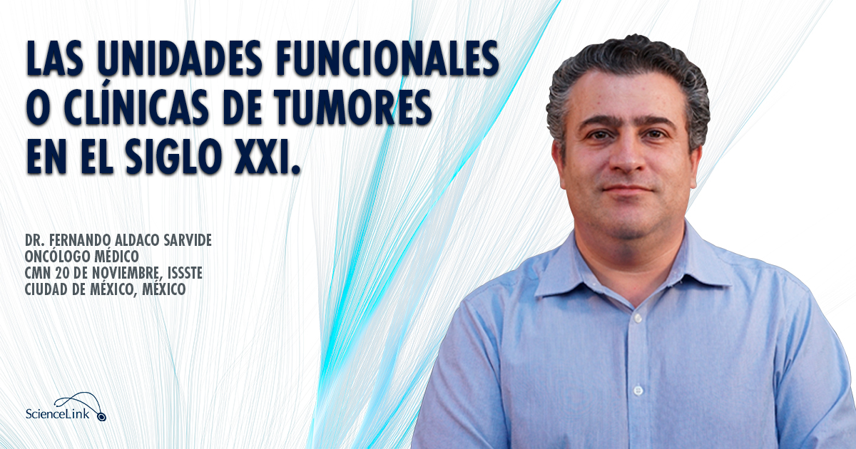 Las unidades funcionales o clínicas de tumores en el siglo XXI