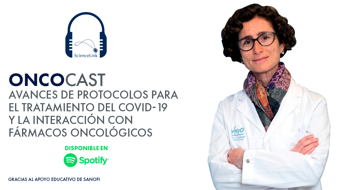 Avances de protocolos para el tratamiento del COVID-19 y la interacción con fármacos oncológicos