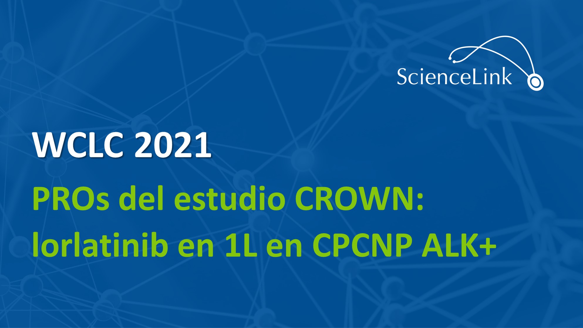PROs del estudio CROWN: lorlatinib en 1L en CPCNP ALK+