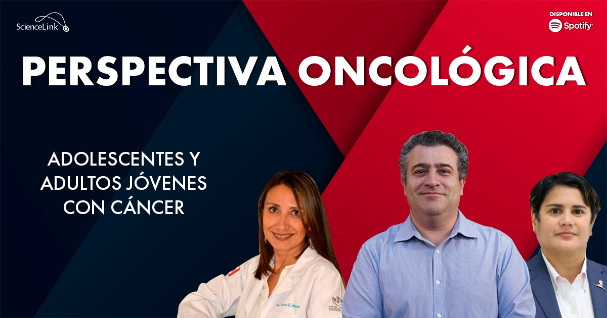 Perspectiva Oncológica: Adolescentes y adultos jóvenes con cáncer