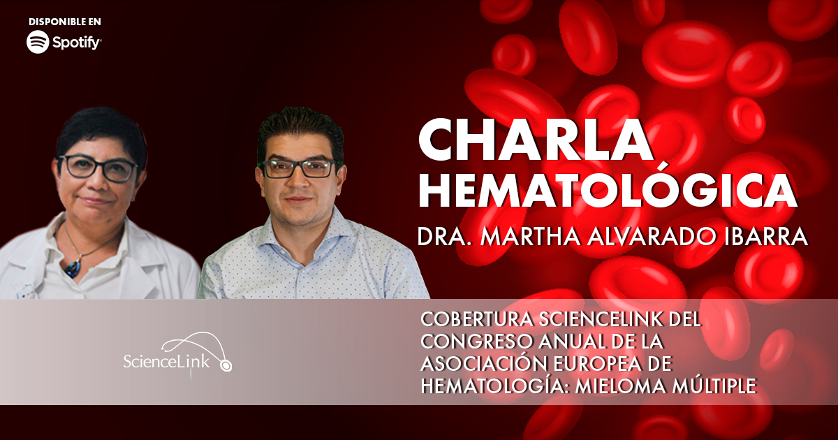 Cobertura ScienceLink del Congreso anual de la Asociación Europea de Hematología: Mieloma múltiple
