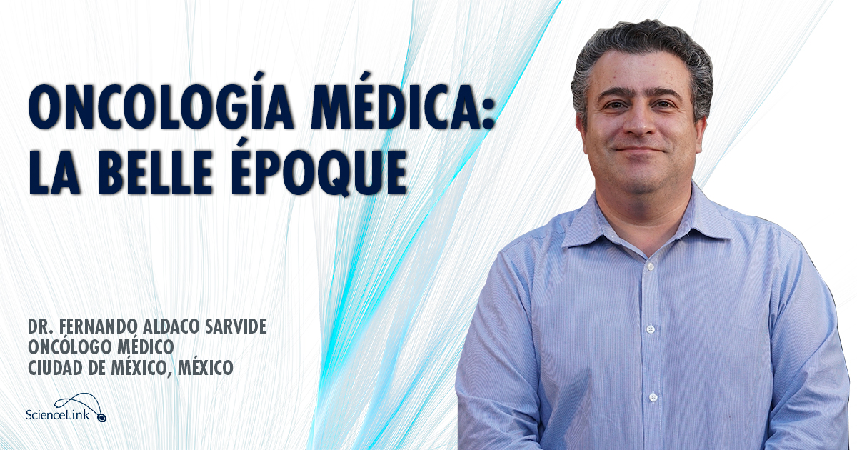 Oncología médica: La Belle Époque