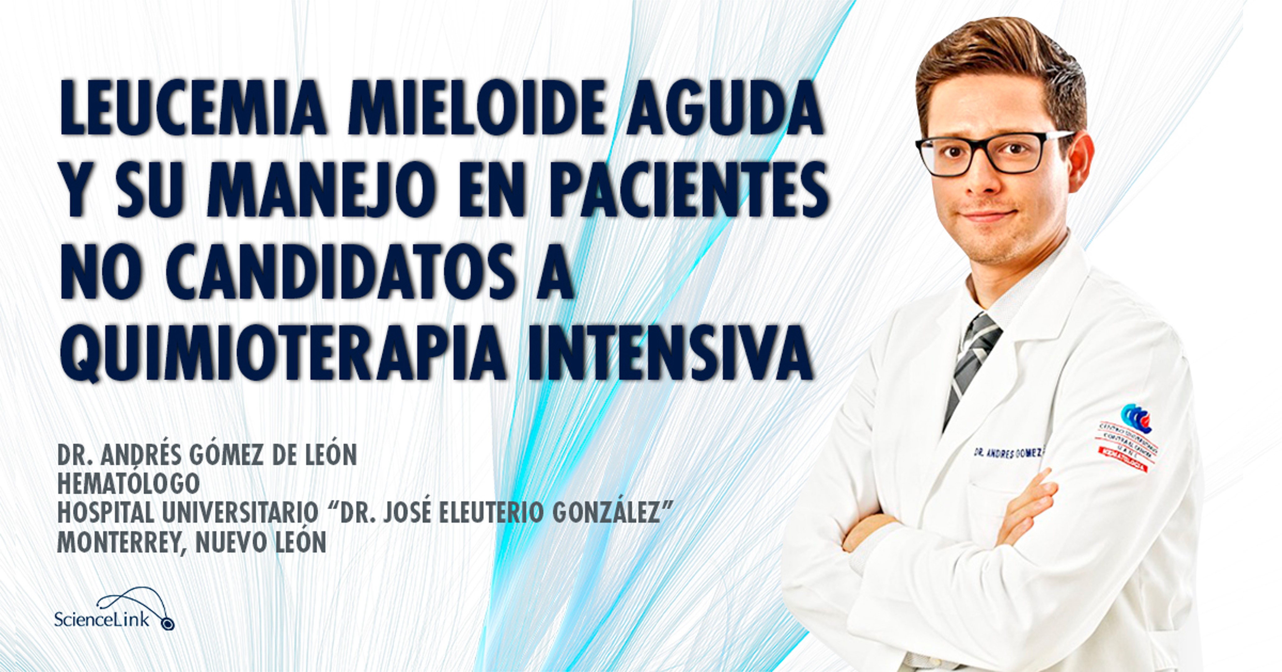 Leucemia mieloide aguda y su manejo en pacientes no candidatos a quimioterapia intensiva