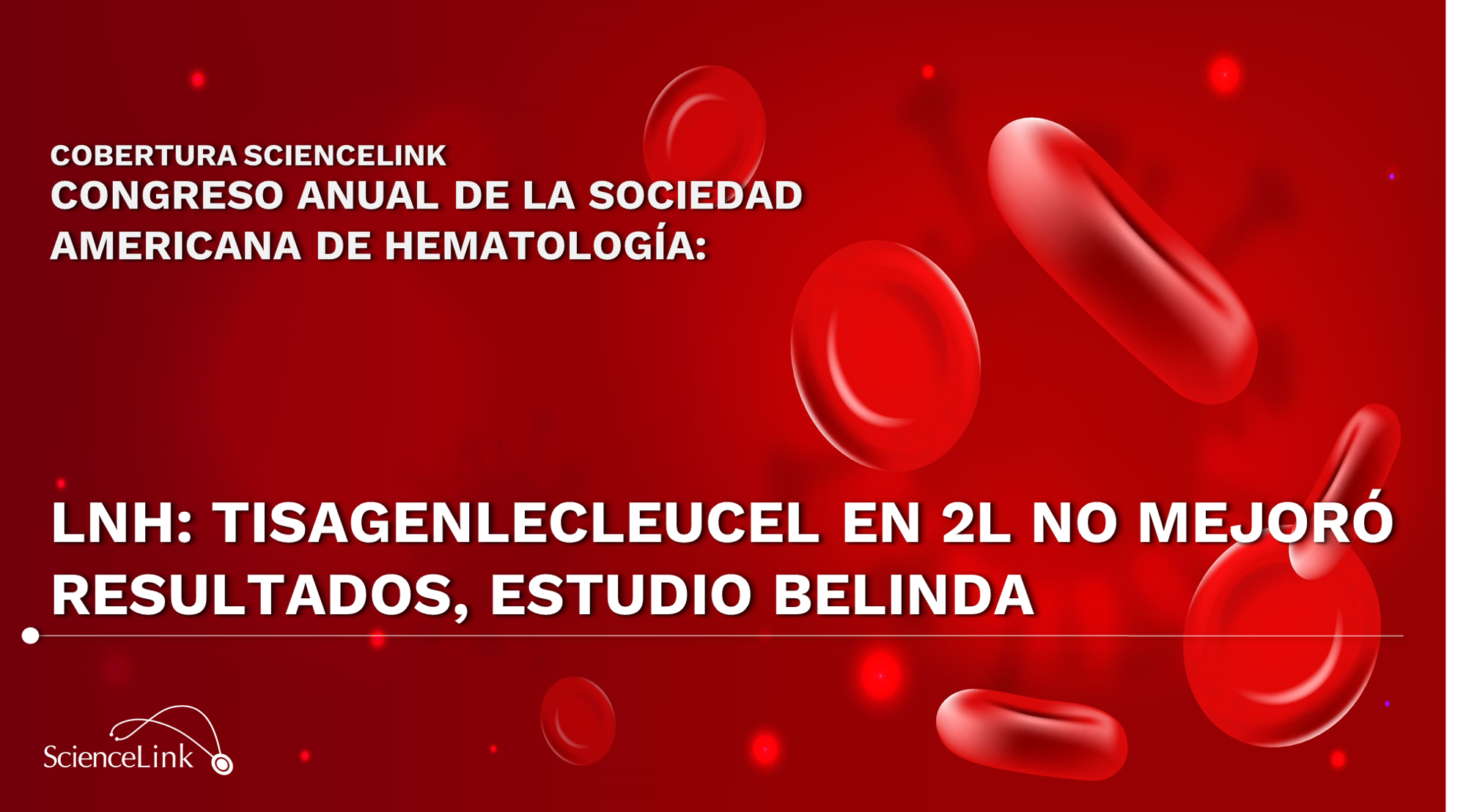 LnH: Tisagenlecleucel en 2L no mejoró resultados, estudio BELINDA