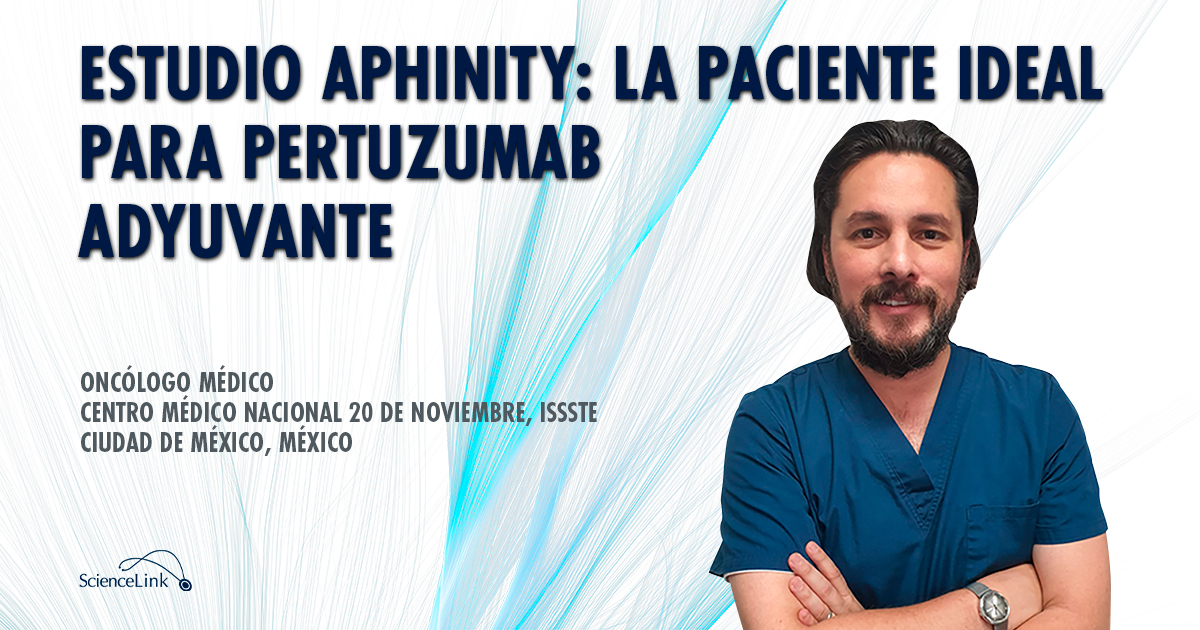 Estudio APHINITY: La paciente ideal para pertuzumab adyuvante