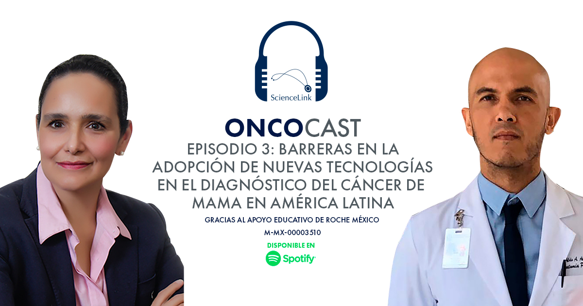 Episodio 3: Barreras en la adopción de nuevas tecnologías en el diagnóstico del cáncer de mama en América Latina