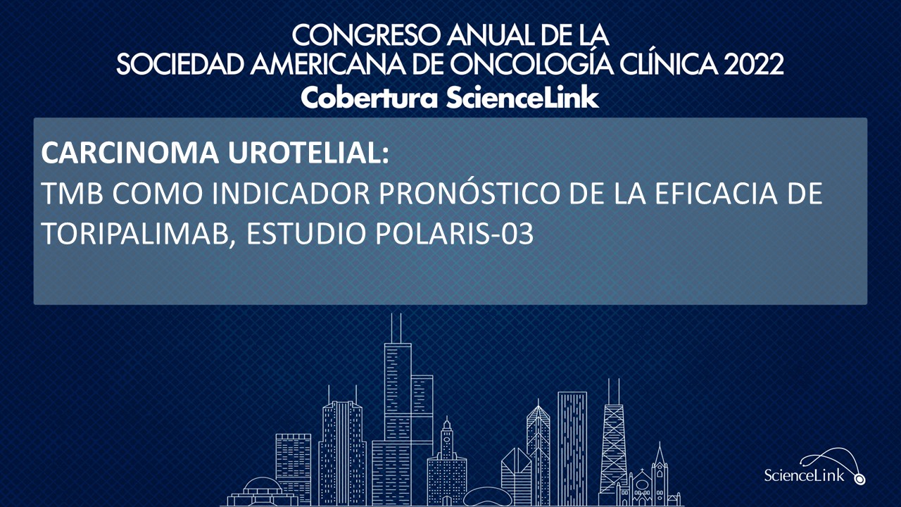 Carcinoma urotelial: TMB como indicador pronóstico de la eficacia de toripalimab, estudio POLARIS-03
