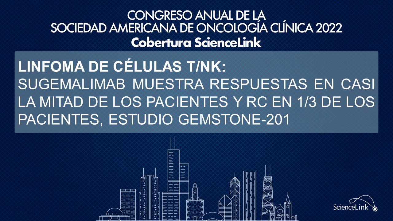 Linfoma de células T/NK: Sugemalimab muestra respuestas en casi la mitad de los pacientes y RC en 1/3 de los pacientes, estudio GEMSTONE-201
