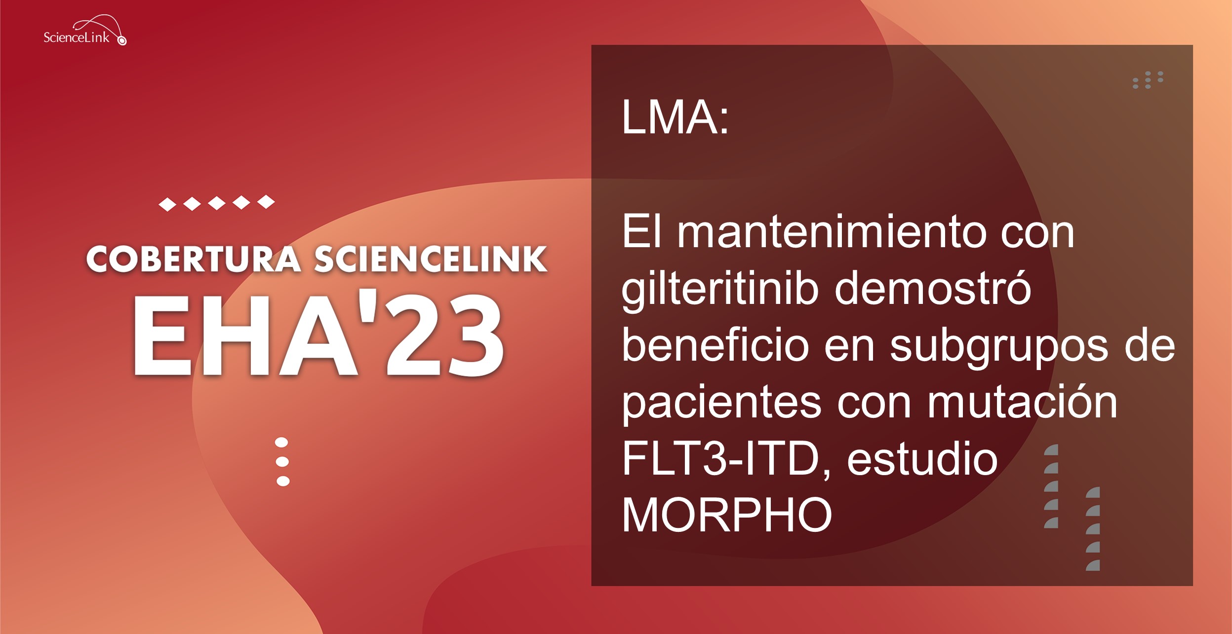 LMA: El mantenimiento con gilteritinib demostró beneficio en subgrupos de pacientes con mutación FLT3-ITD, estudio MORPHO