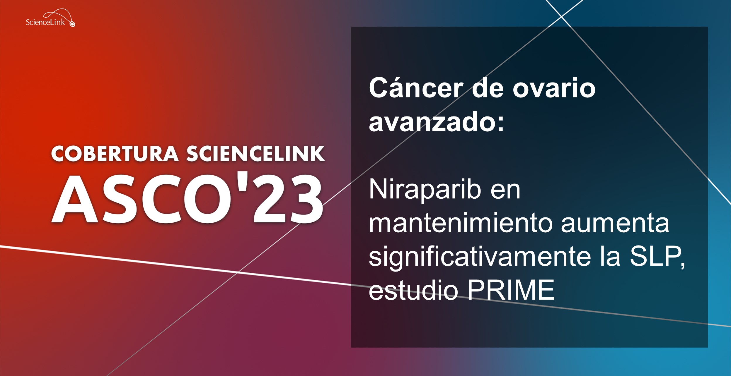 Cáncer de ovario avanzado: Niraparib en mantenimiento aumenta significativamente la SLP, estudio PRIME