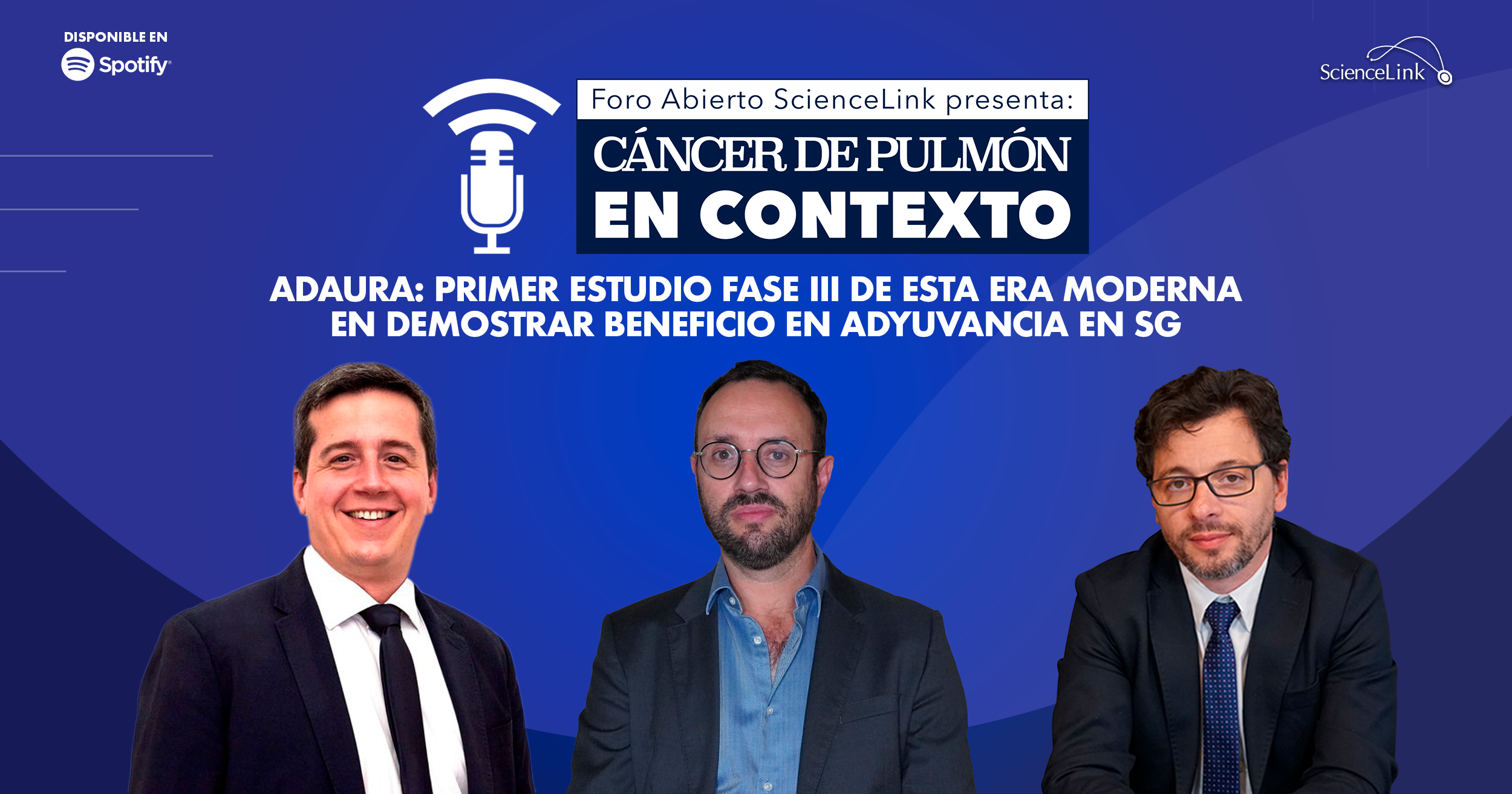 ADAURA: Primer estudio fase III de esta era moderna en demostrar beneficio en adyuvancia en SG