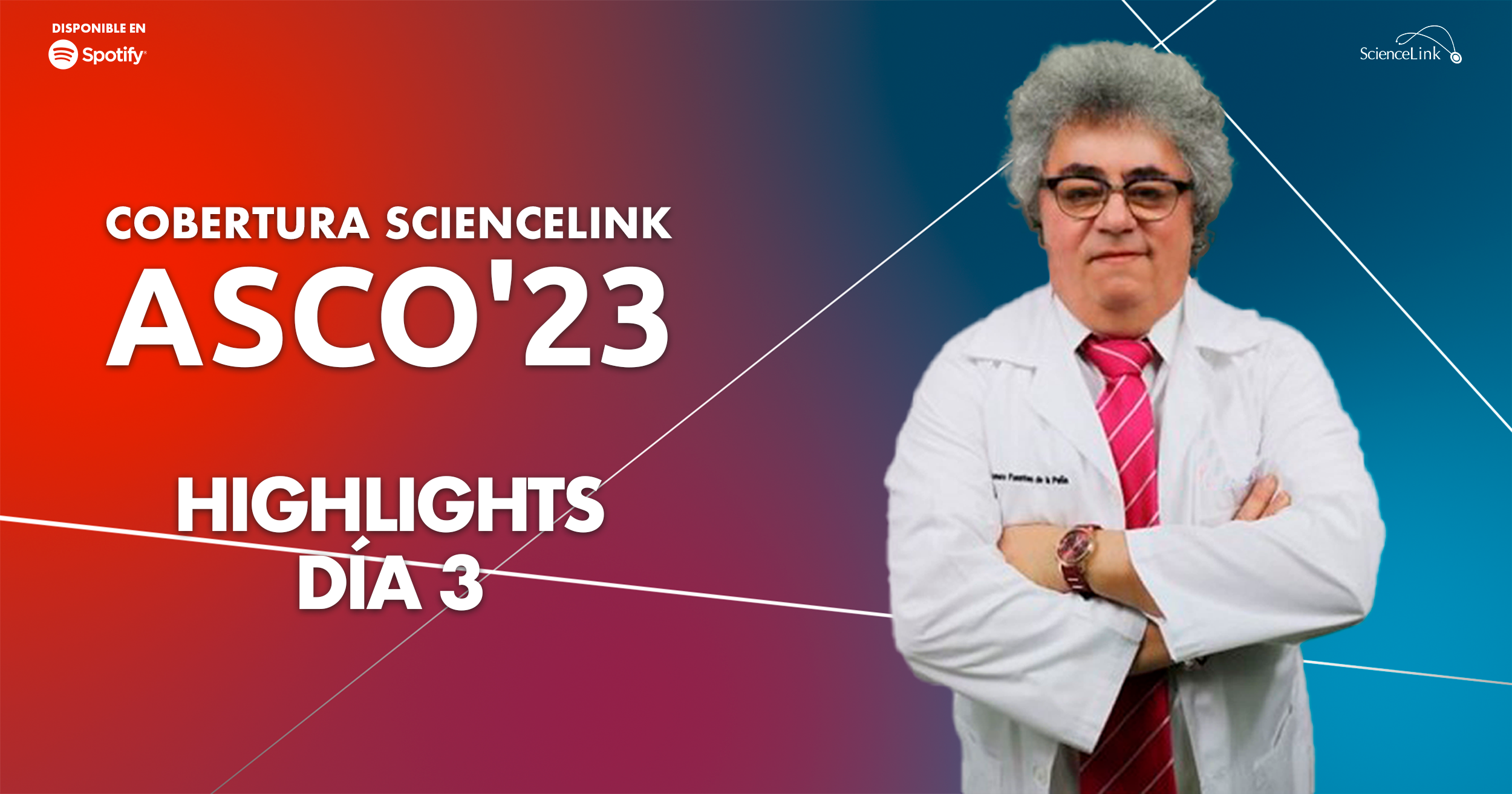 Cobertura ScienceLink ASCO 2023: Highlights día 3