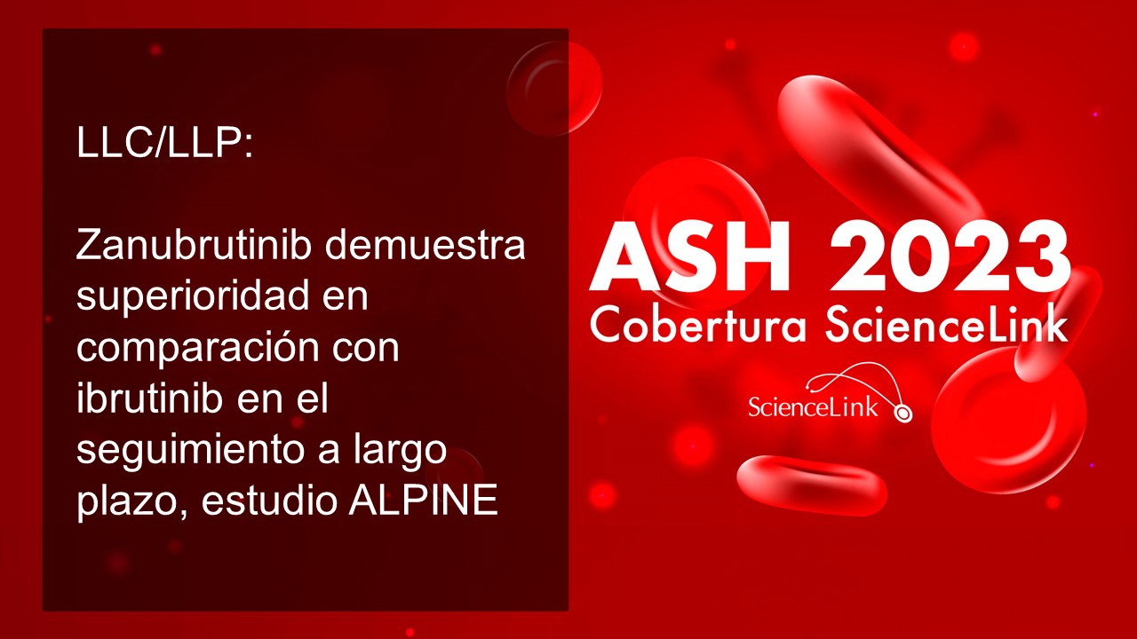 LLC/LLP: zanubrutinib demuestra superioridad en comparación con ibrutinib en el seguimiento a largo plazo, estudio ALPINE