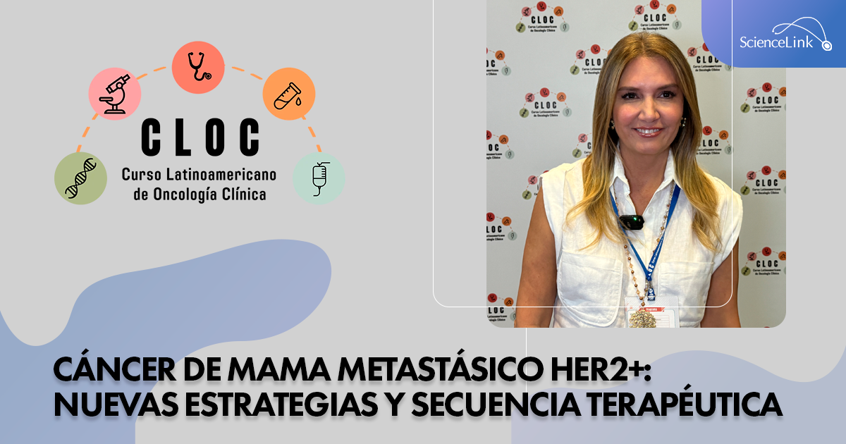 Cáncer de mama metastásico HER2+: nuevas estrategias y secuencia terapéutica