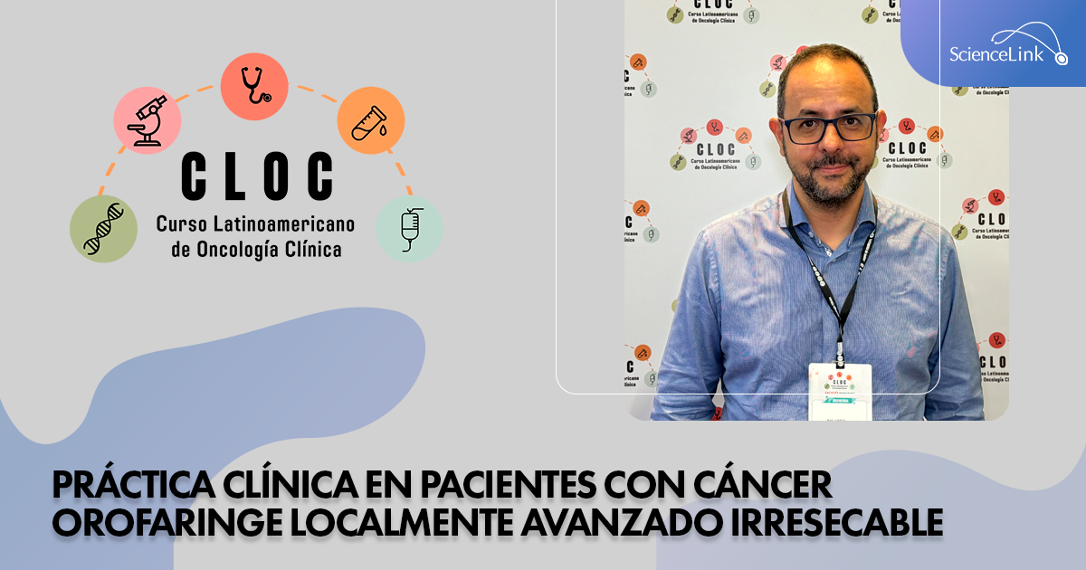 Práctica clínica en pacientes con cáncer orofaringe localmente avanzado irresecable