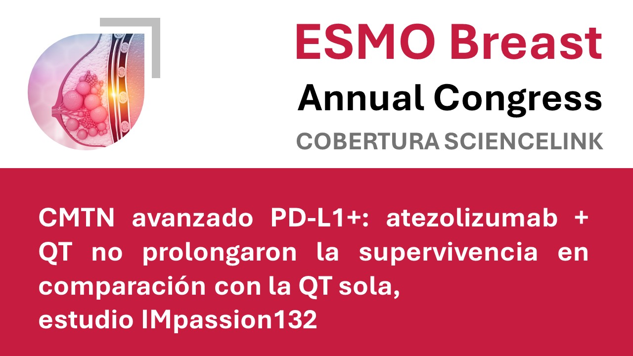 CMTN avanzado PD-L1+: atezolizumab + QT no prolongaron la supervivencia en comparación con la QT sola, estudio IMpassion132