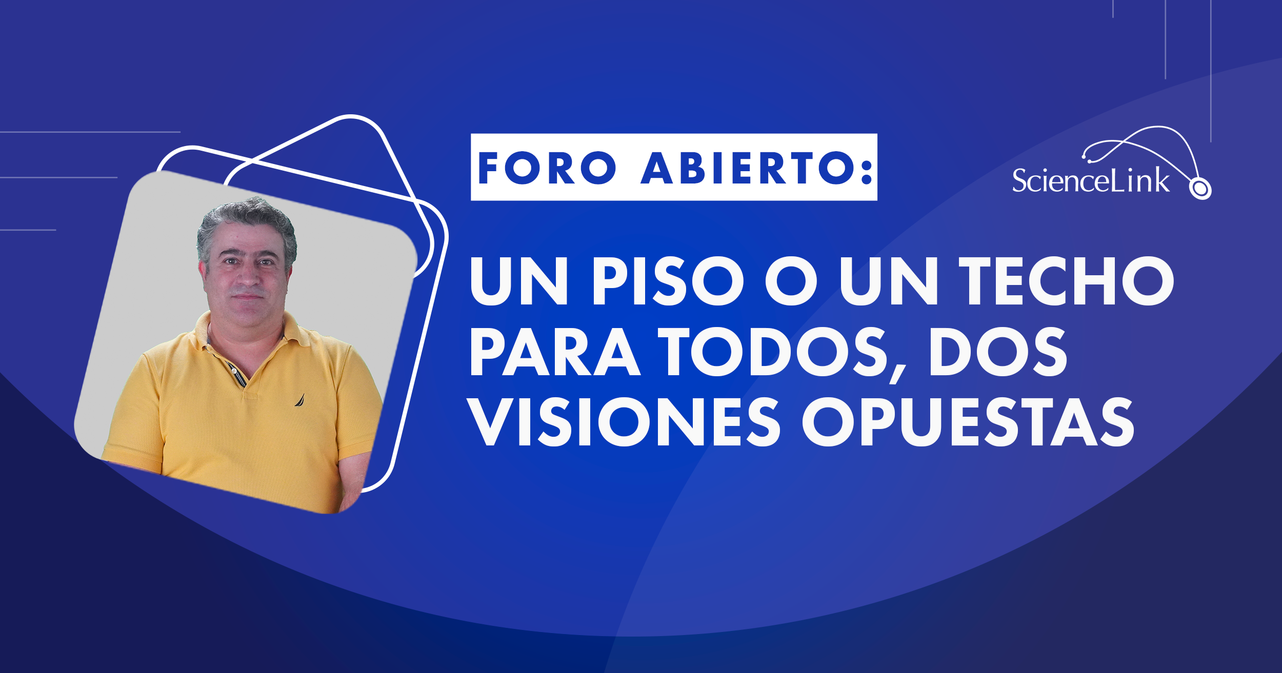 Un piso o un techo para todos, dos visiones opuestas