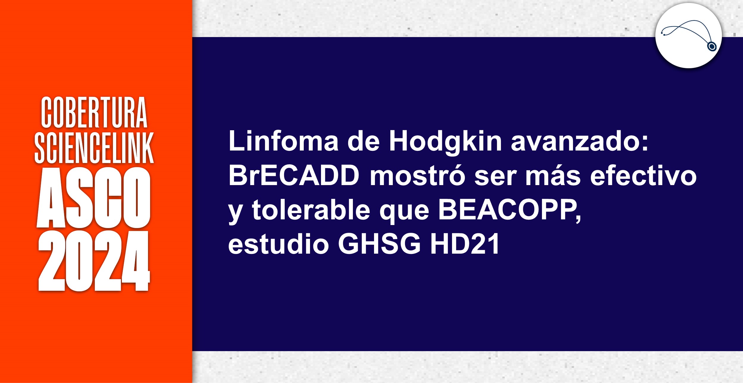 Linfoma de Hodgkin avanzado: BrECADD mostró ser más efectivo y tolerable que BEACOPP, estudio GHSG HD21