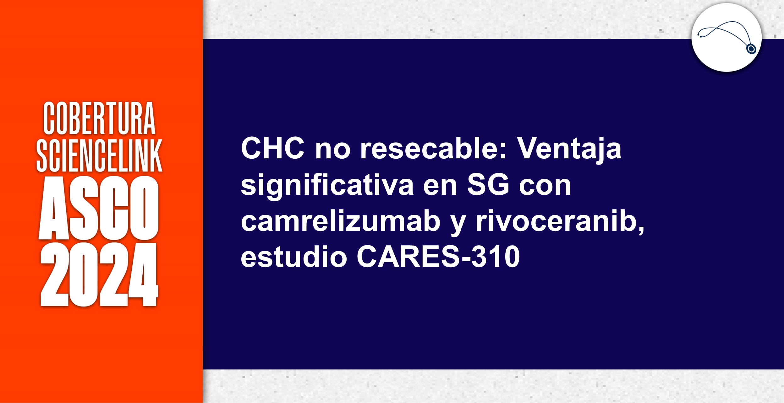 CHC no resecable: Ventaja significativa en SG con camrelizumab y rivoceranib, estudio CARES-310