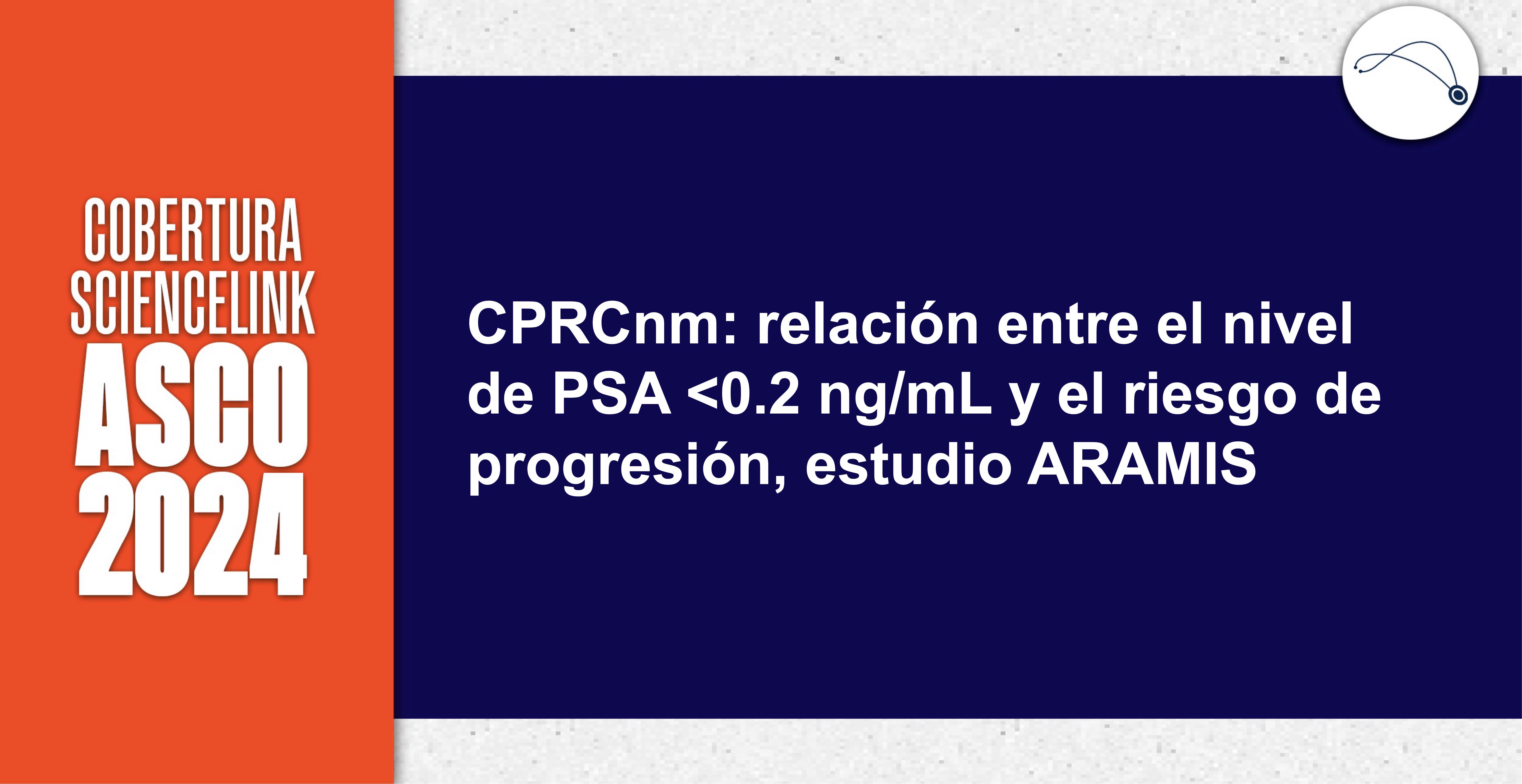 CPRCnm: relación entre el nivel de PSA <0.2 ng/mL y el riesgo de progresión, estudio ARAMIS