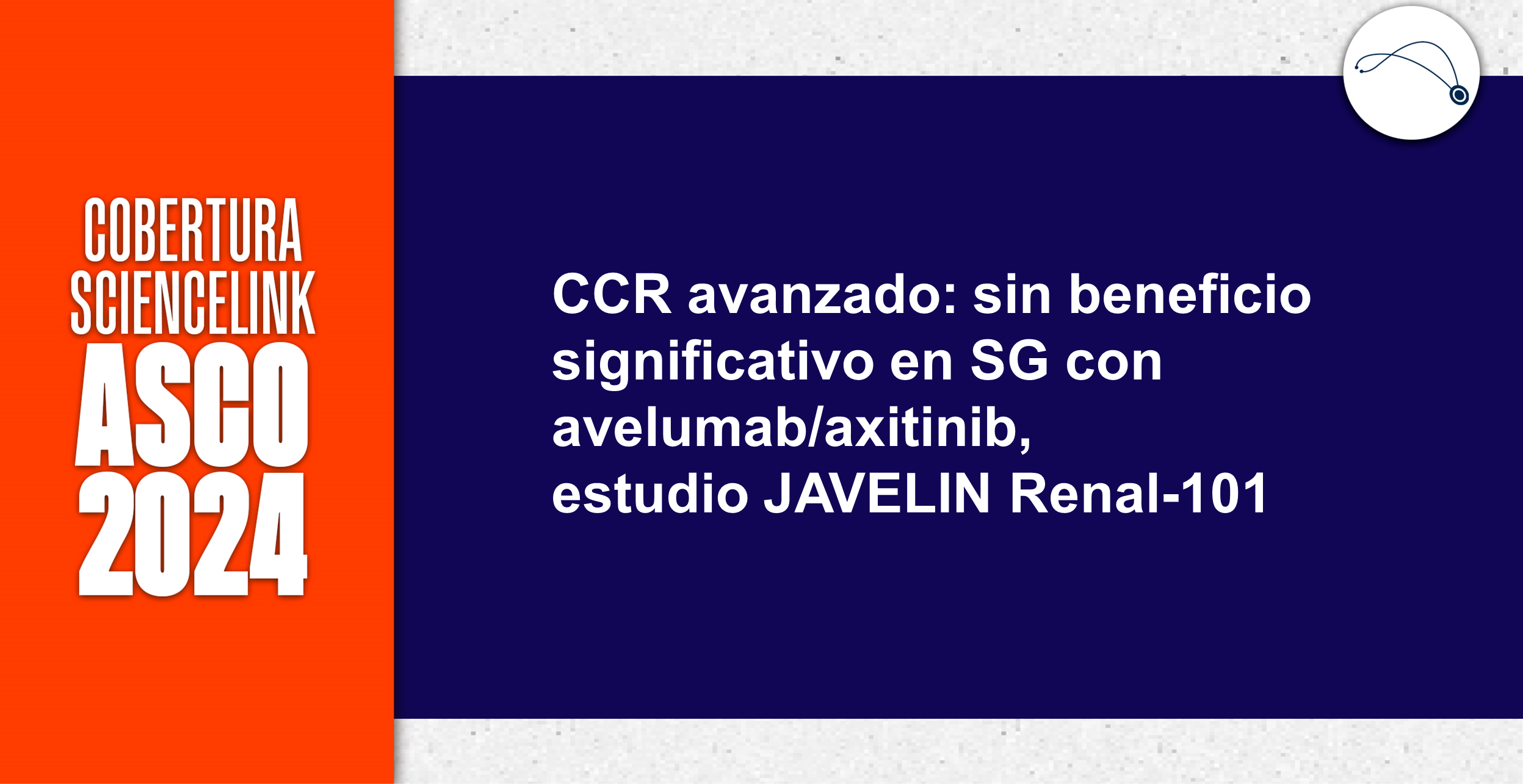 CCR avanzado: sin beneficio significativo en SG con avelumab/axitinib, estudio JAVELIN Renal-101