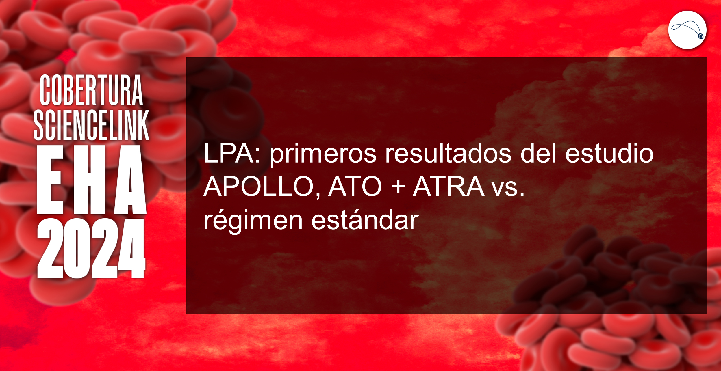 LPA: primeros resultados del estudio APOLLO, ATO + ATRA vs. régimen estándar