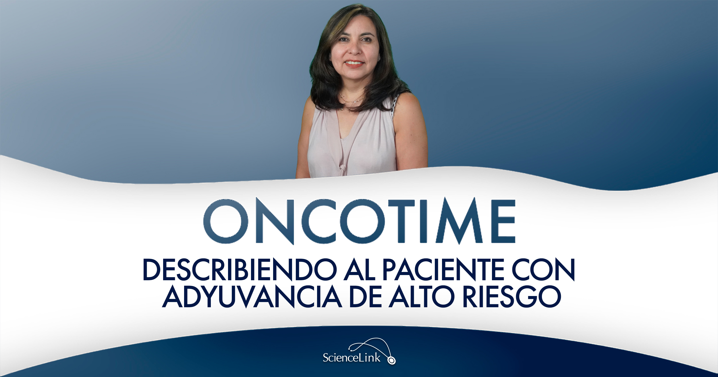 Describiendo al paciente con adyuvancia de alto riesgo