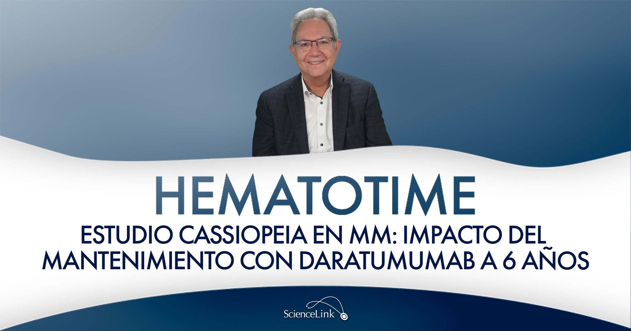 Estudio CASSIOPEIA en MM: impacto del mantenimiento con daratumumab a 6 años