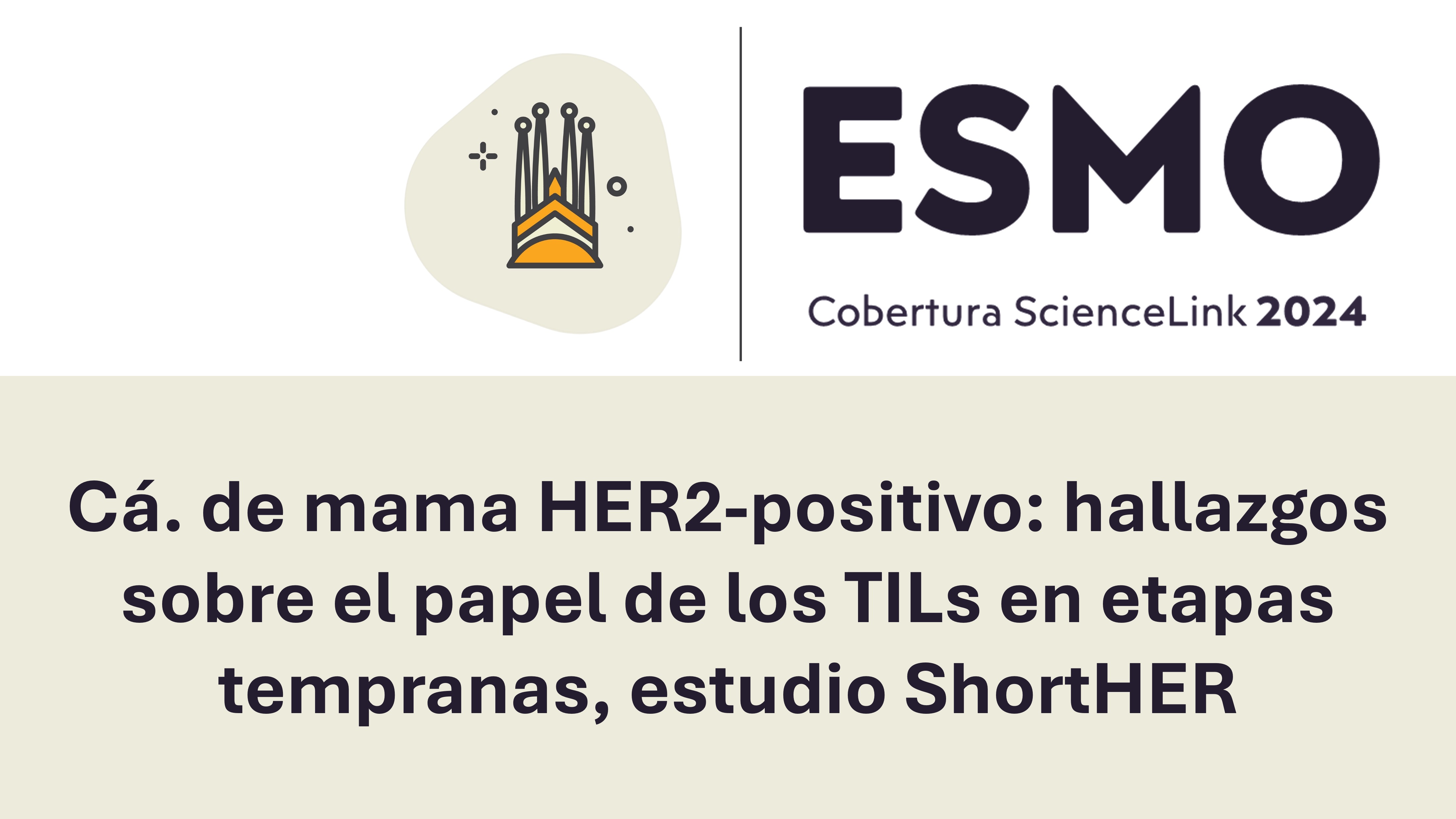 Cá. de mama HER2-positivo: hallazgos sobre el papel de los TILs en etapas tempranas, estudio ShortHER