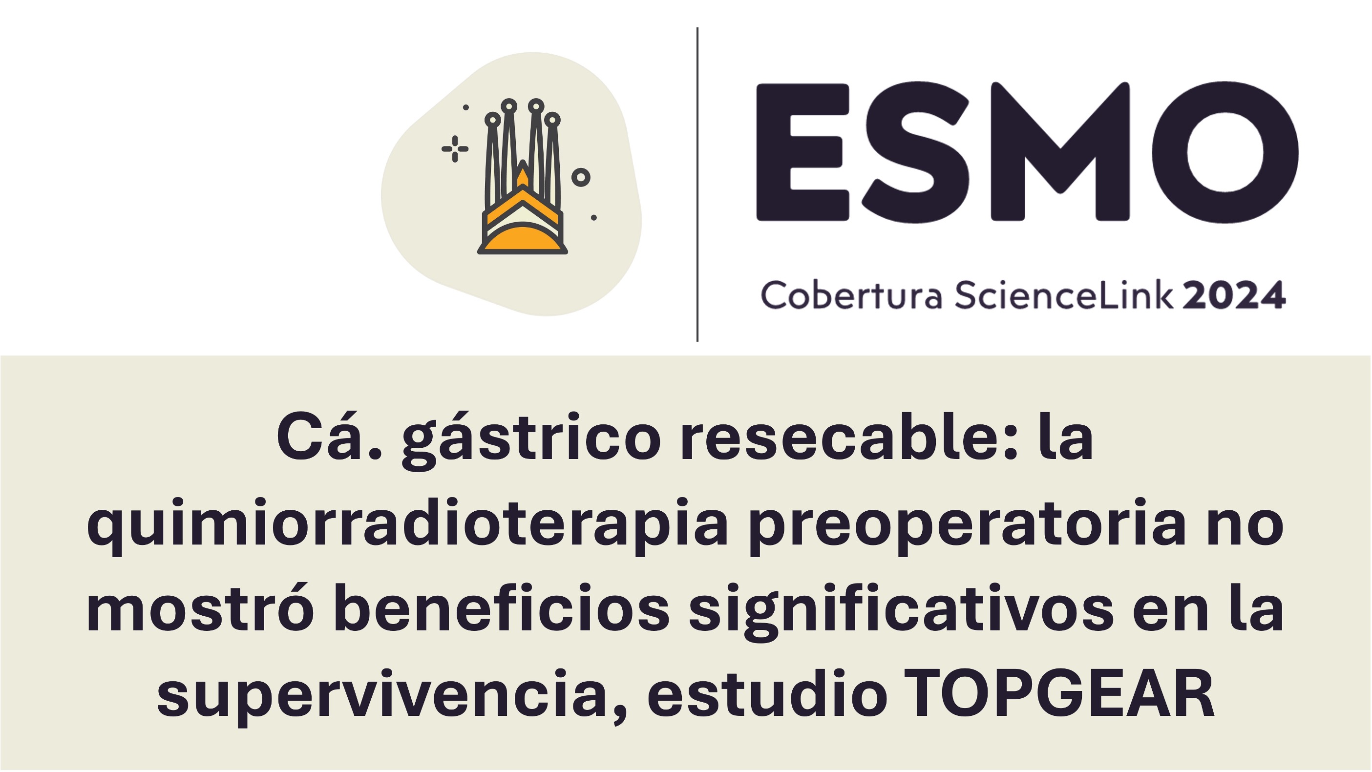 Cá. gástrico resecable: la quimiorradioterapia preoperatoria no mostró beneficios significativos en la supervivencia, estudio TOPGEAR