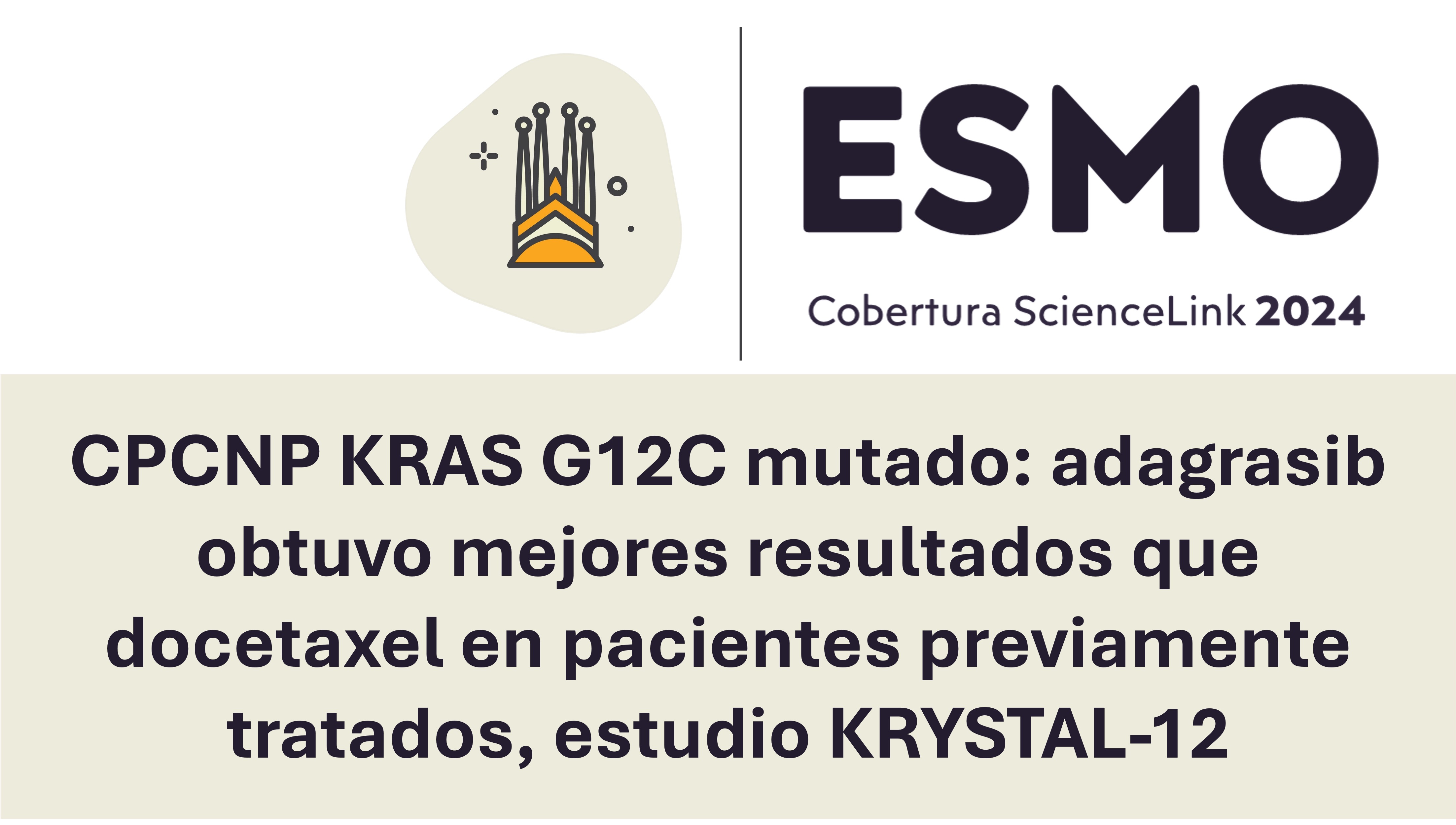 CPCNP KRAS G12C mutado: adagrasib obtuvo mejores resultados que docetaxel en pacientes previamente tratados, estudio KRYSTAL-12