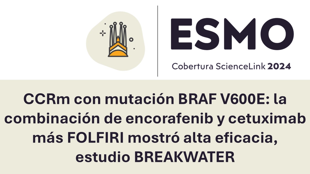CCRm con mutación BRAF V600E: la combinación de encorafenib y cetuximab más FOLFIRI mostró alta eficacia, estudio BREAKWATER