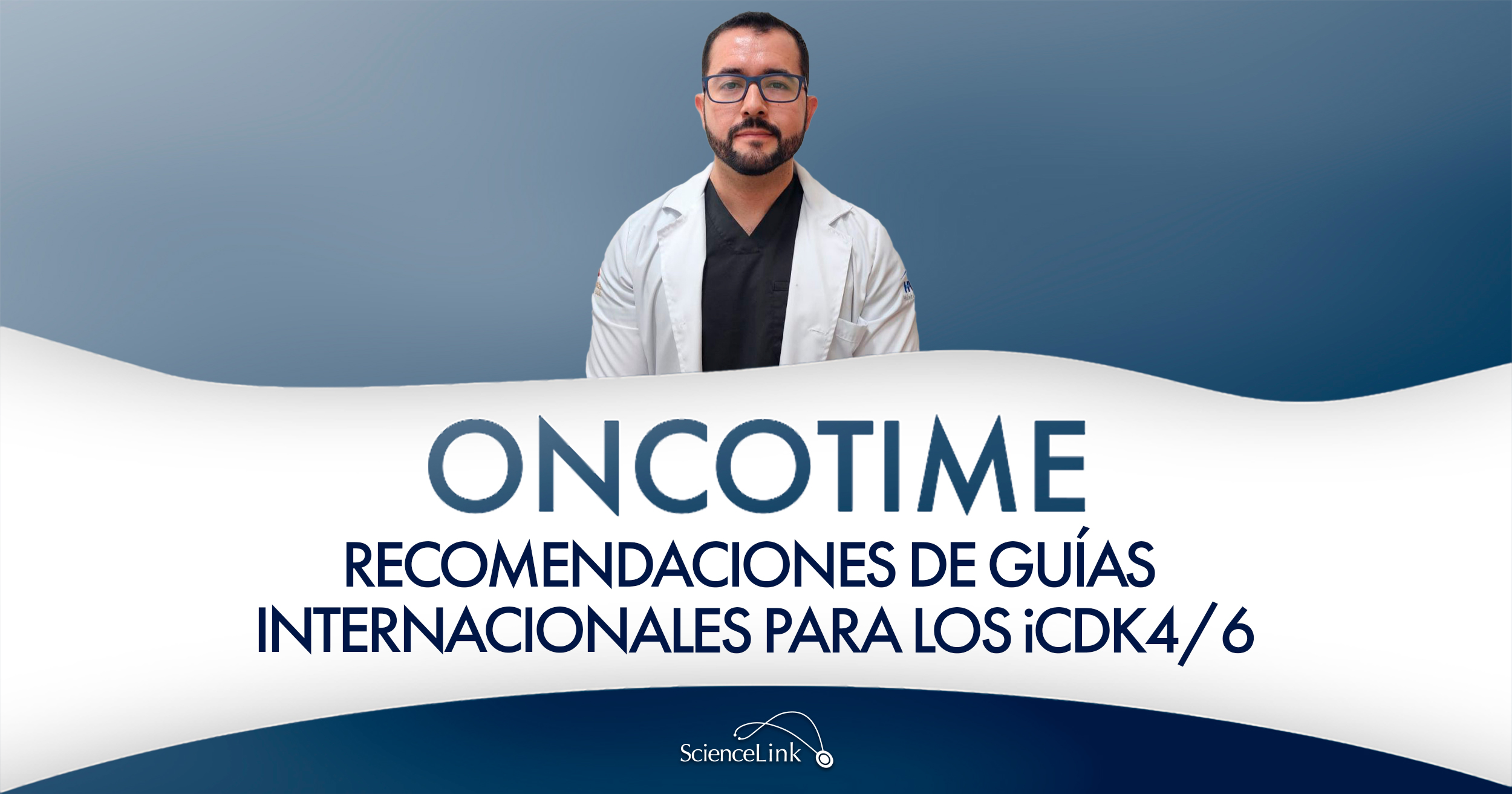 Recomendaciones de guías internacionales para los iCDK4/6