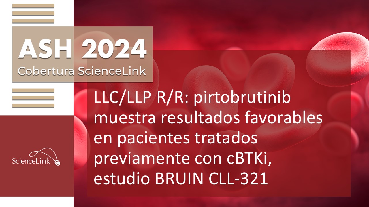 LLC/LLP R/R: pirtobrutinib muestra resultados favorables en pacientes tratados previamente con cBTKi, estudio BRUIN CLL-321