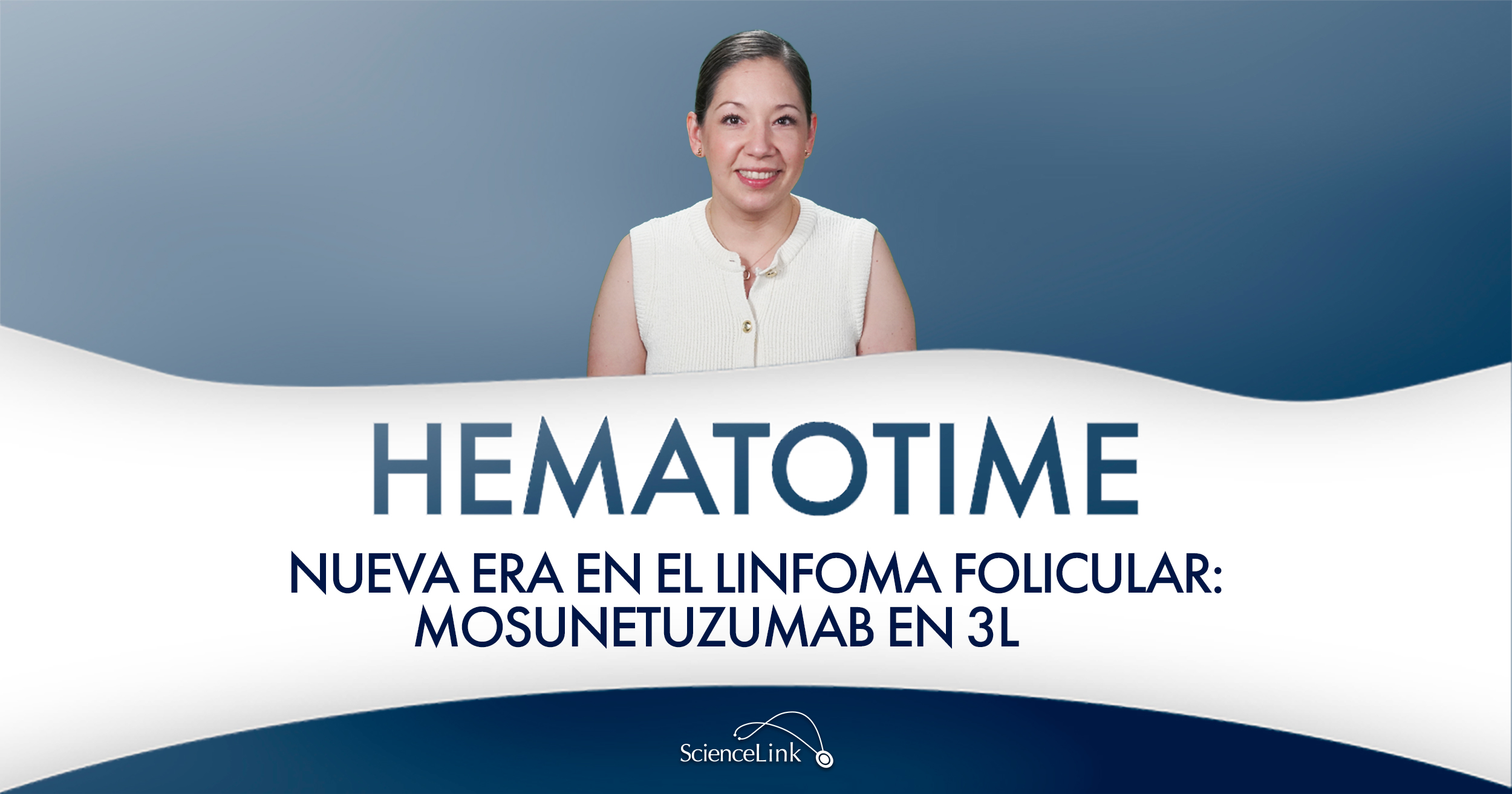 Nueva era en el linfoma folicular: mosunetuzumab en 3L