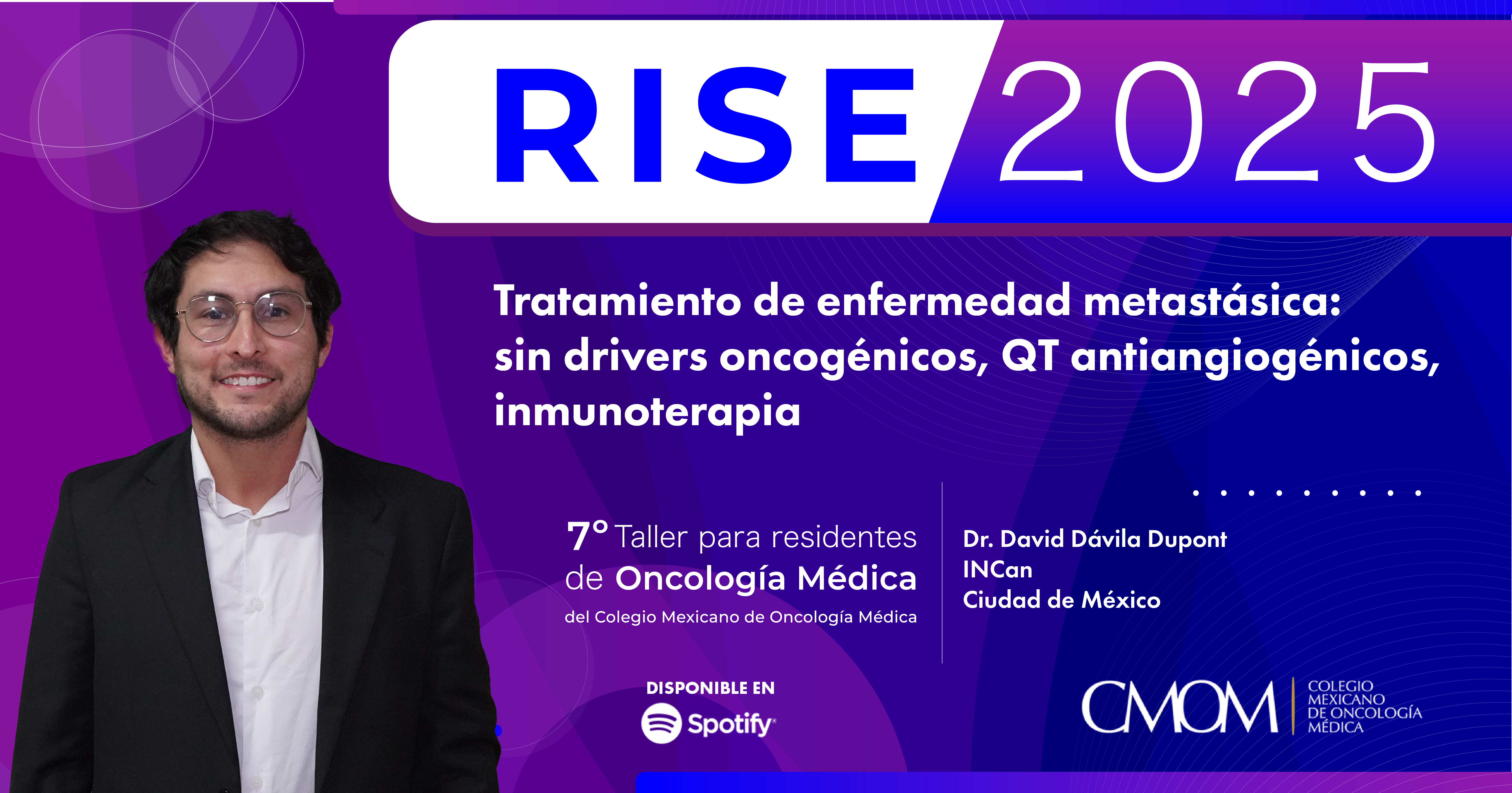7° Taller RISE 2025: tratamiento de enfermedad metastásica: sin drivers oncogénicos, QT antiangiogénicos e inmunoterapia