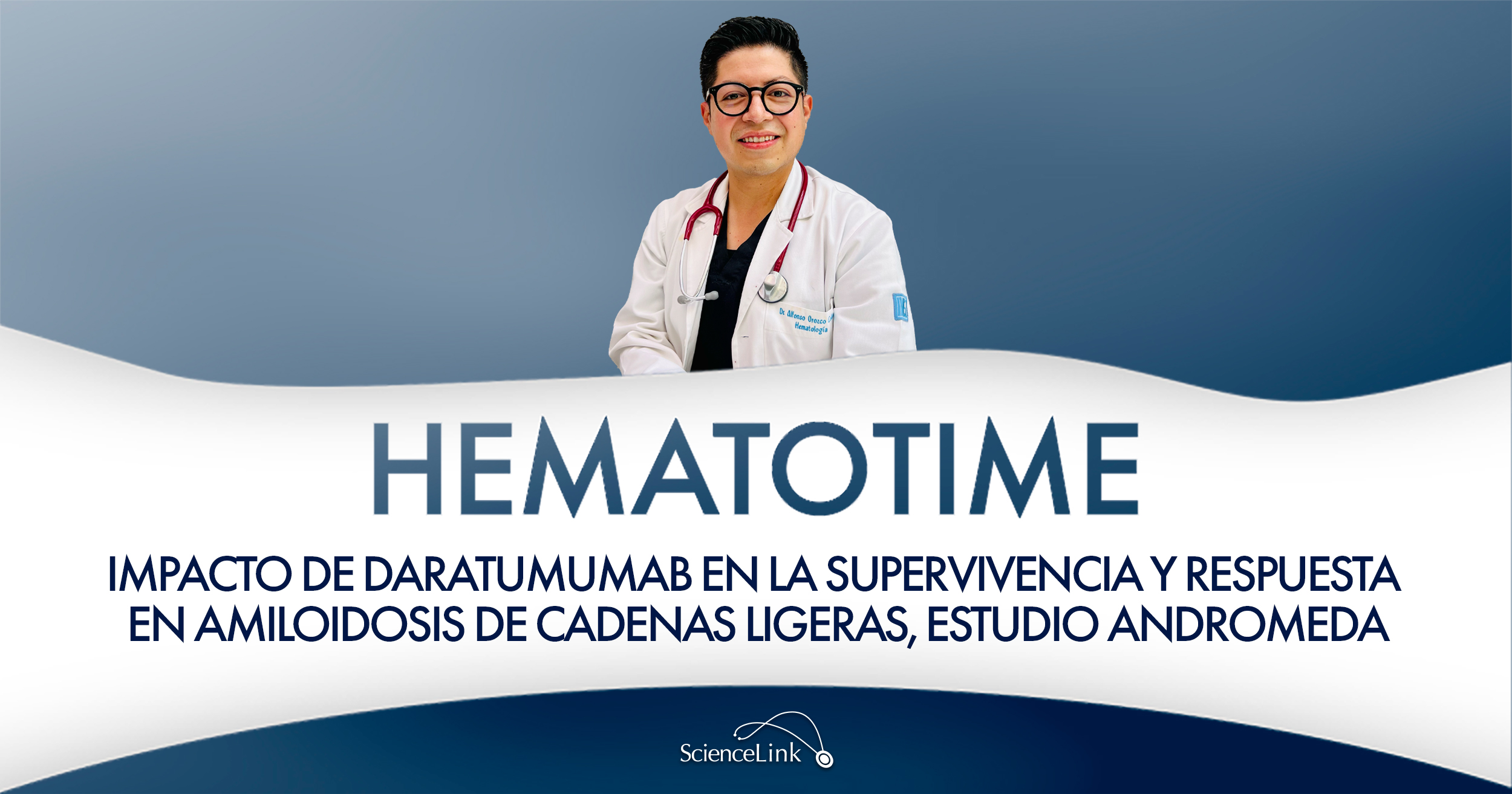 Impacto de daratumumab en la supervivencia y respuesta en amiloidosis de cadenas ligeras, estudio ANDROMEDA