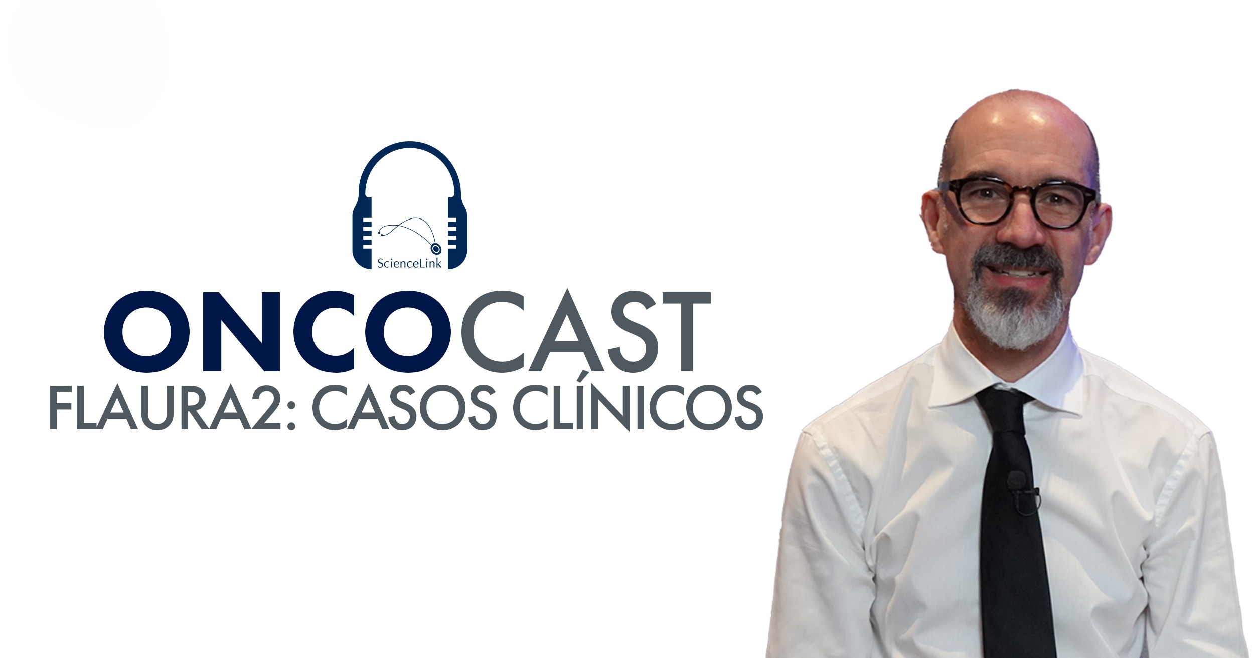FLAURA2: casos clínicos