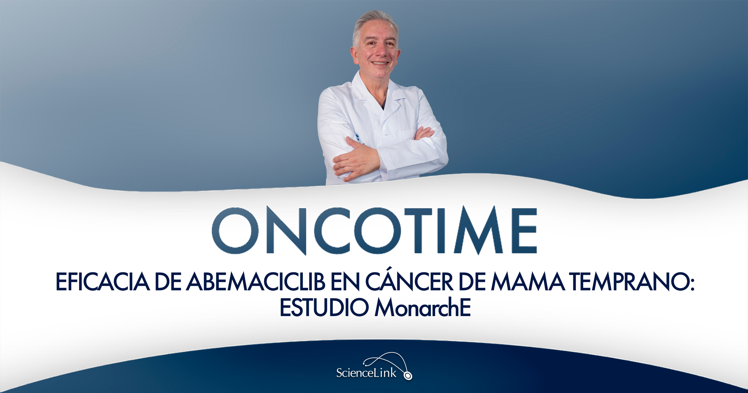 Eficacia de abemaciclib en cáncer de mama temprano: estudio MonarchE