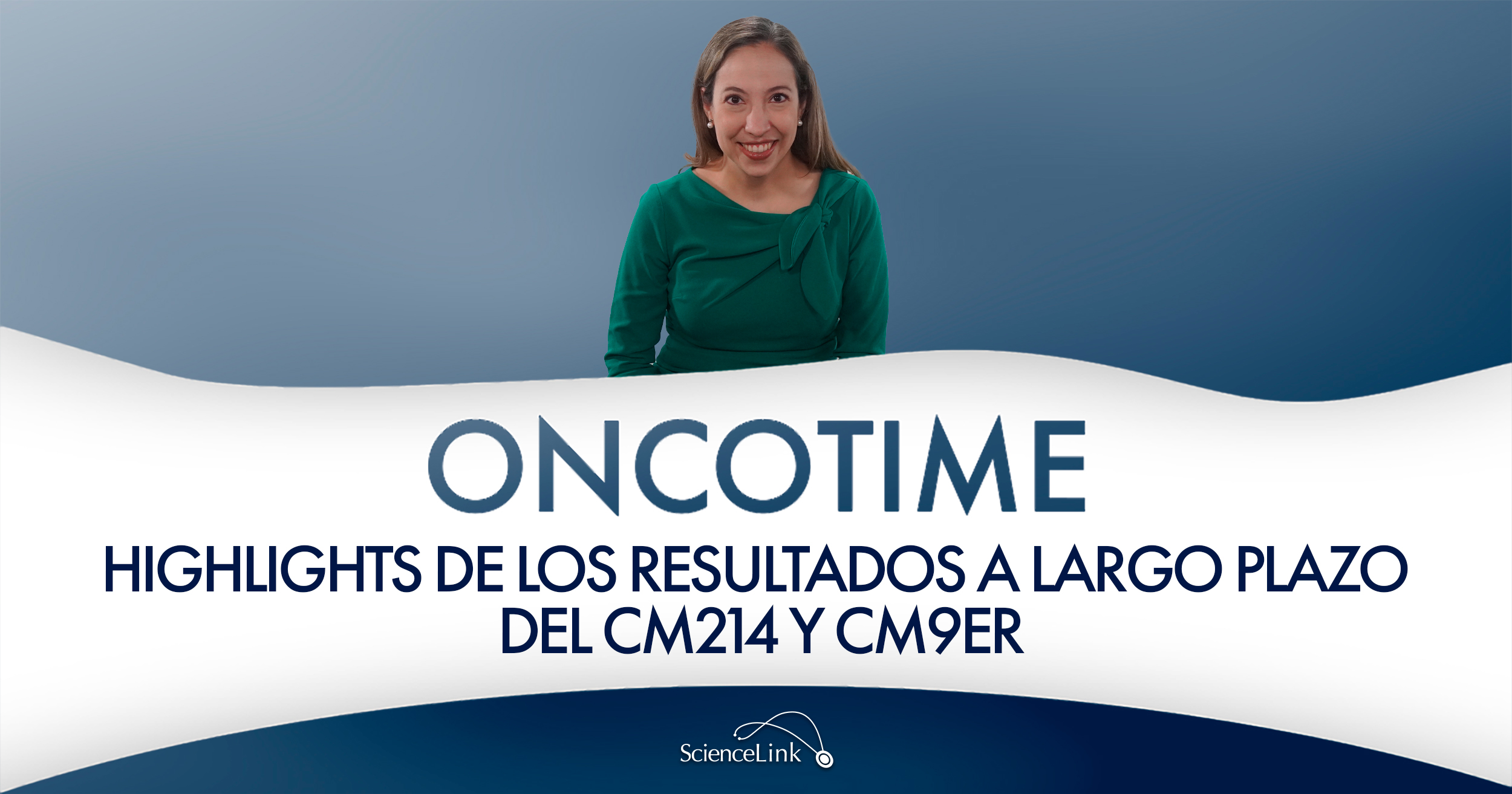 Highlights de los resultados a largo plazo del CM214 y CM9ER