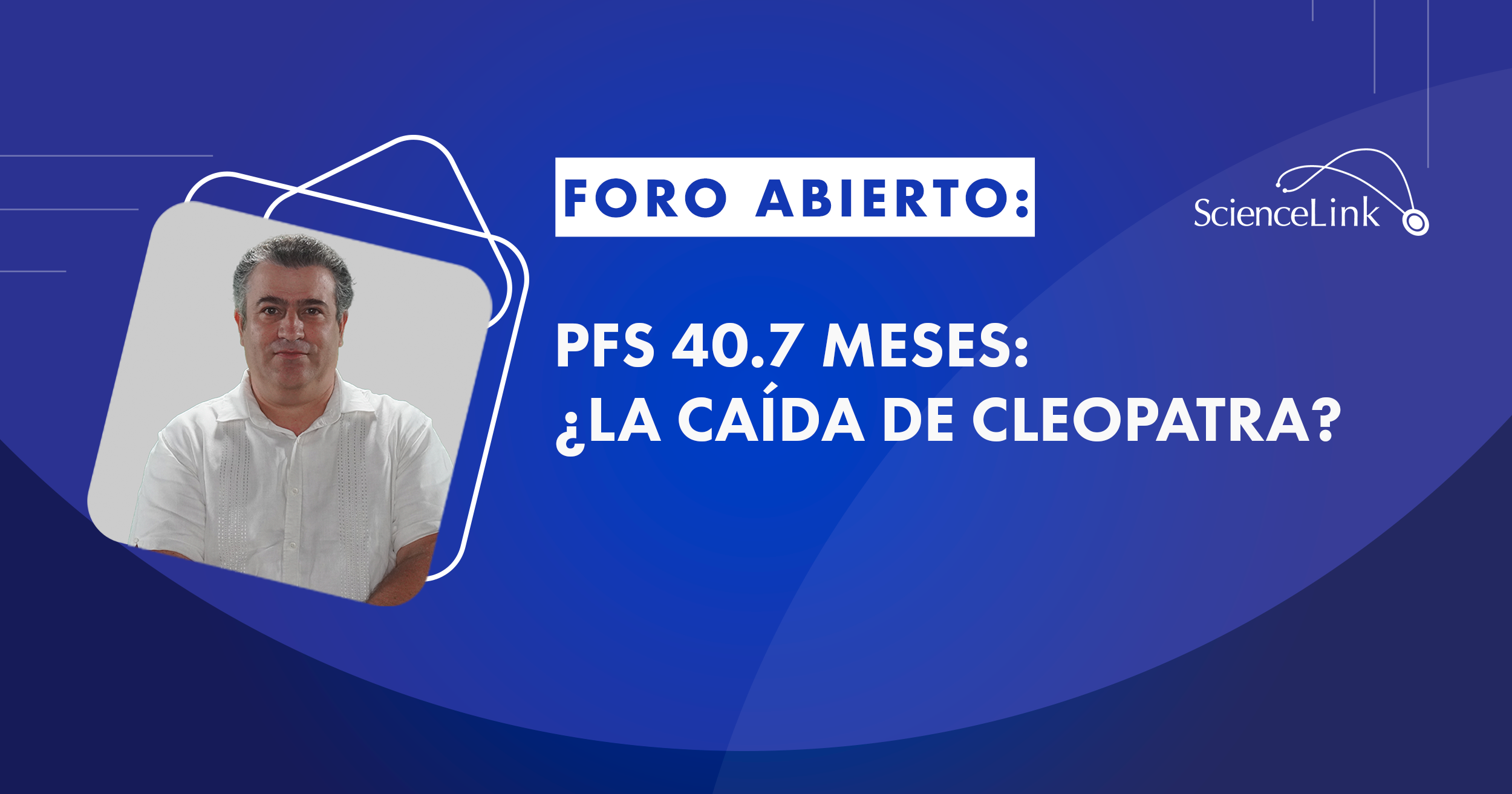 PFS 40.7 meses: ¿la caída de CLEOPATRA?