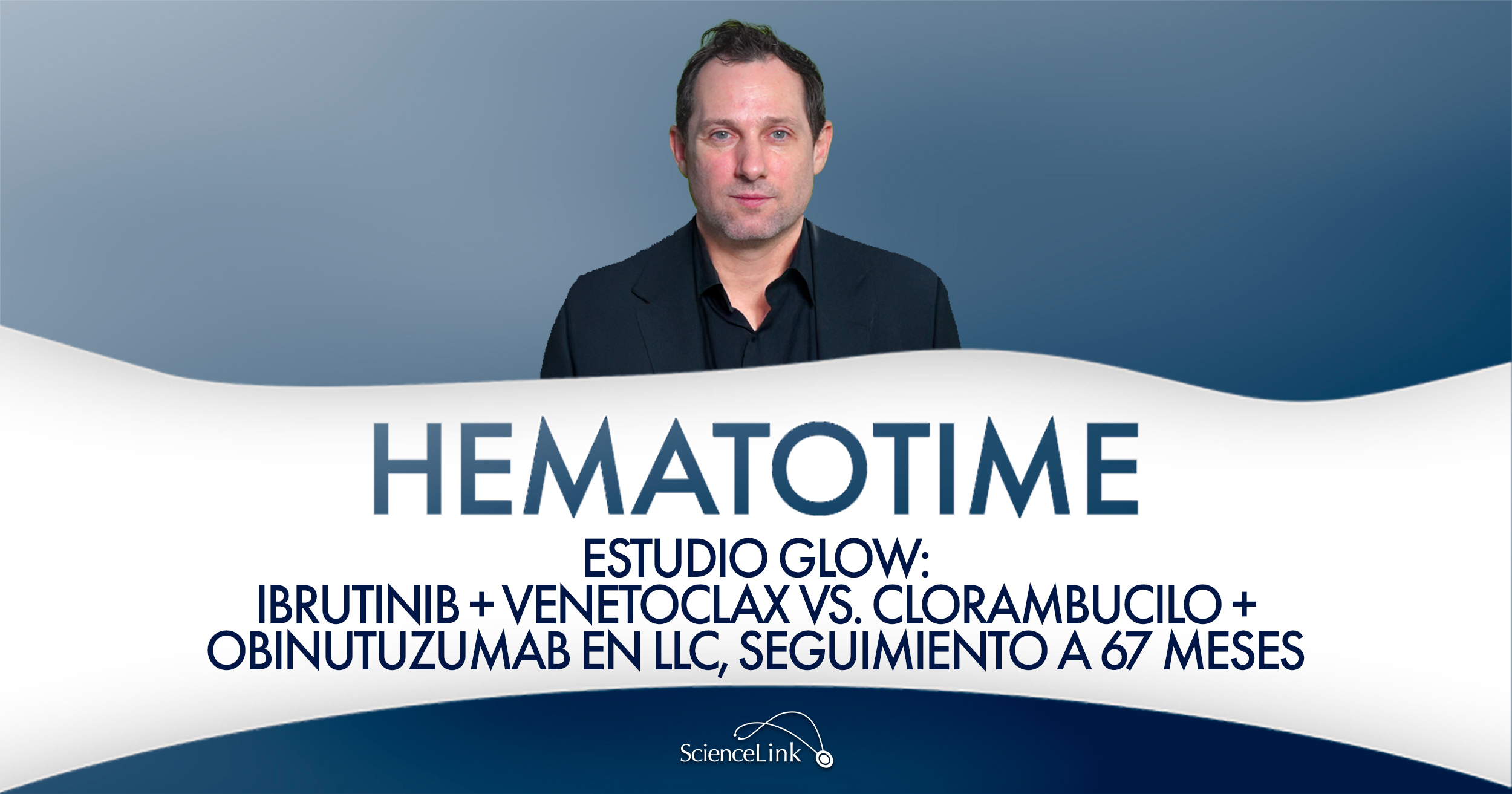 Estudio GLOW: ibrutinib + venetoclax vs. clorambucilo + obinutuzumab en LLC, seguimiento a 67 meses