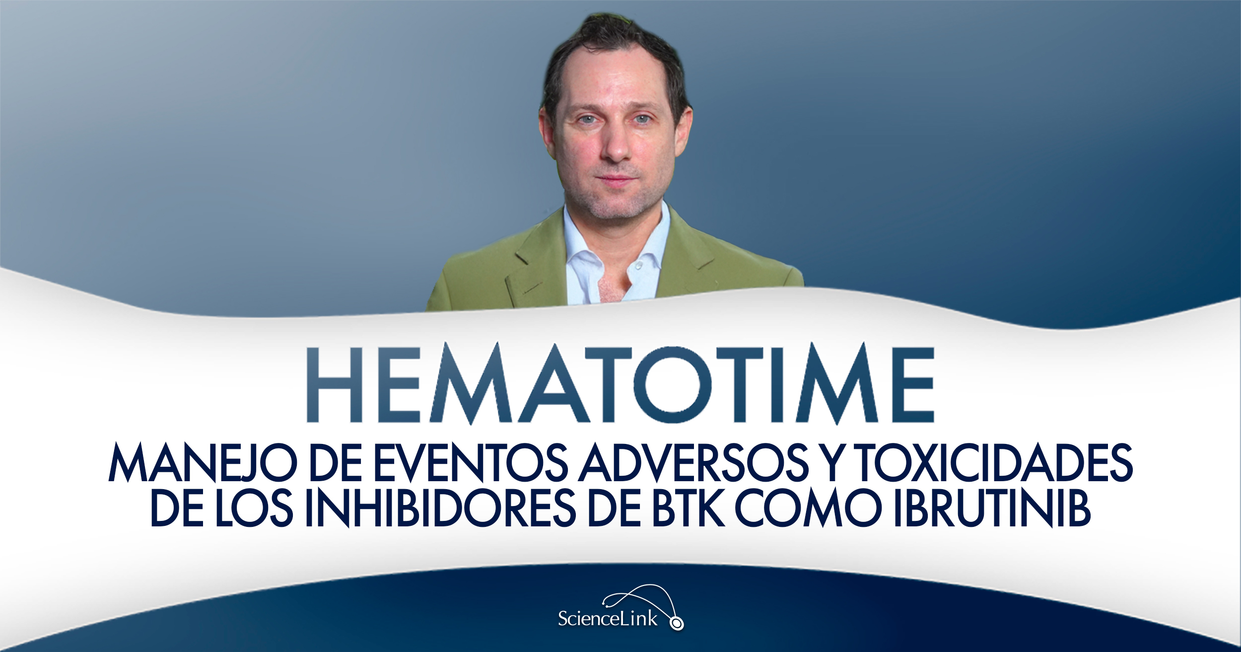 Manejo de eventos adversos y toxicidades de los inhibidores de BTK como ibrutinib