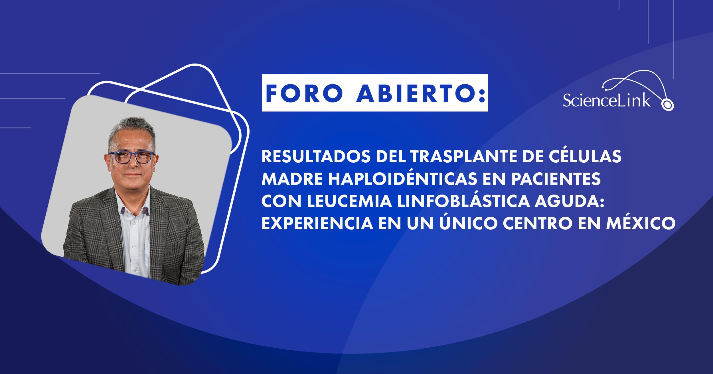 Resultados del trasplante de células madre haploidénticas en pacientes con leucemia linfoblástica aguda: experiencia en un único centro en México