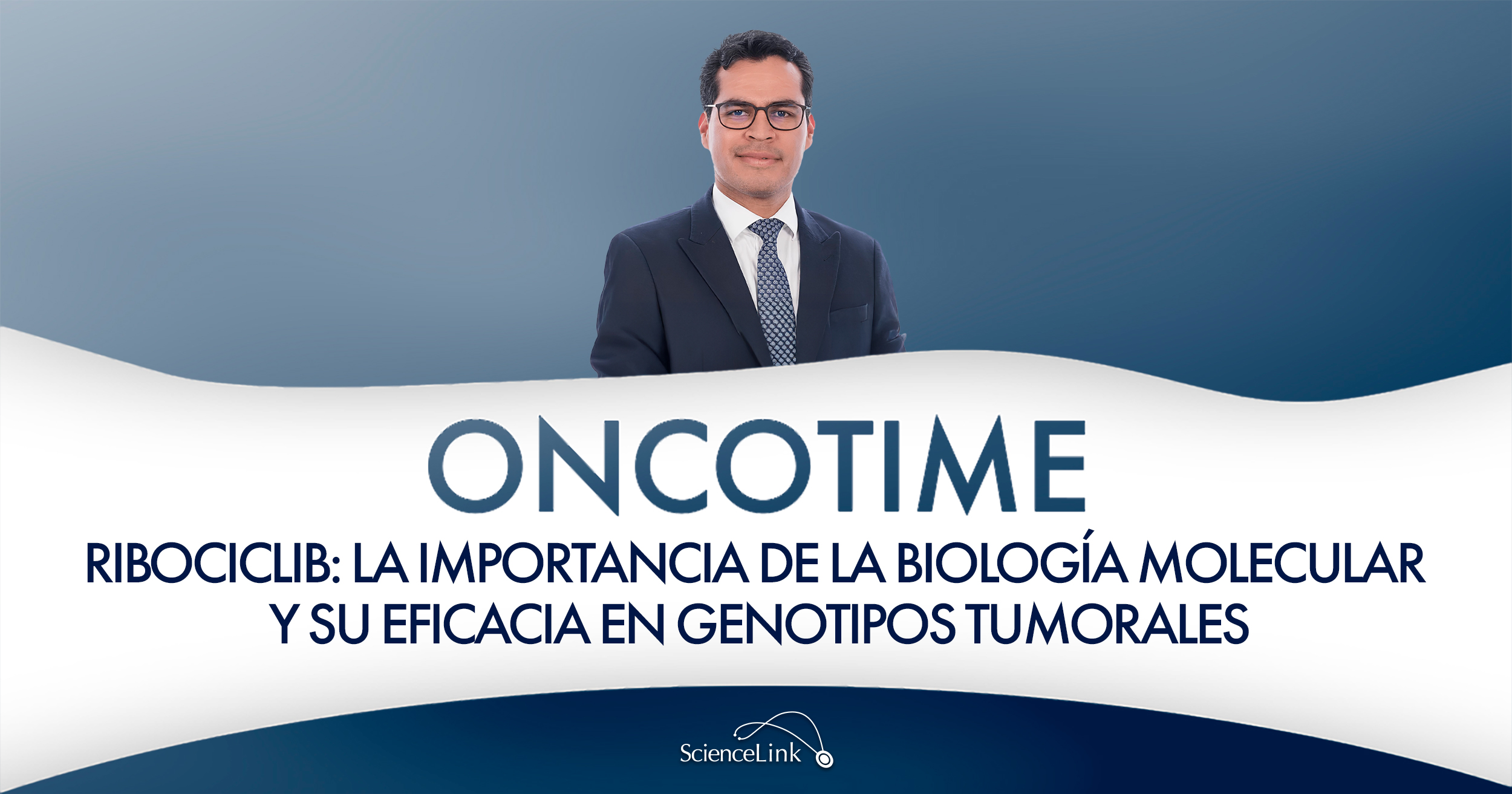 Ribociclib: la importancia de la biología molecular y su eficacia en genotipos tumorales