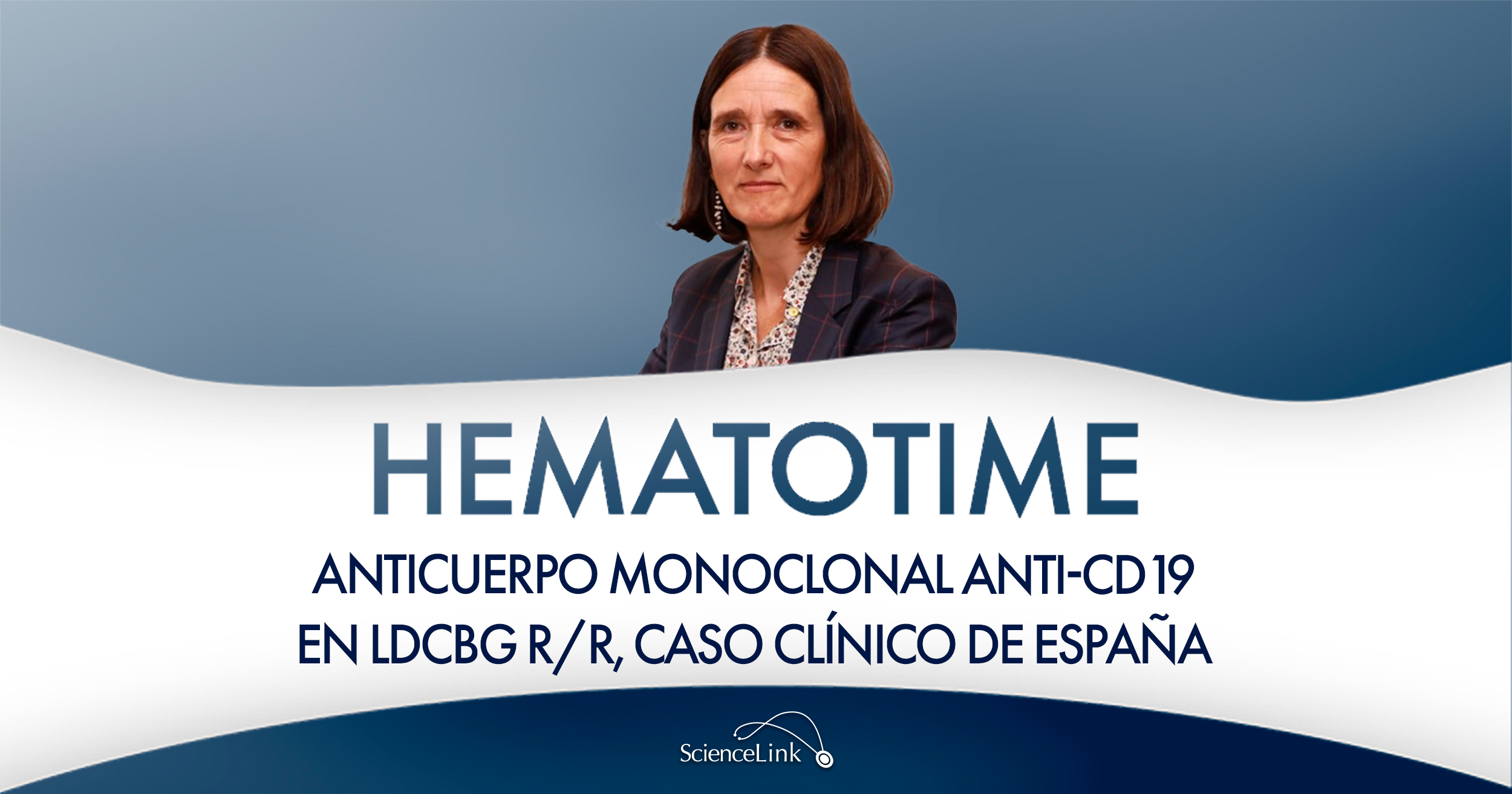 Anticuerpo monoclonal anti-CD19 en LDCBG R/R, caso clínico de España