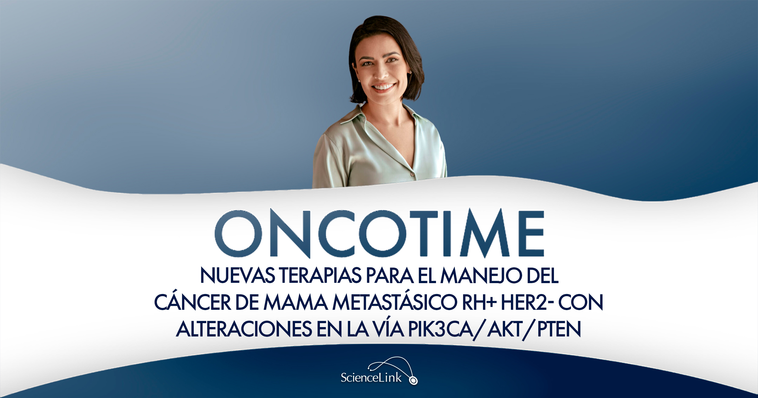 Nuevas terapias para el manejo del cáncer de mama metastásico RH+ HER2- con alteraciones en la vía PIK3CA/AKT/PTEN