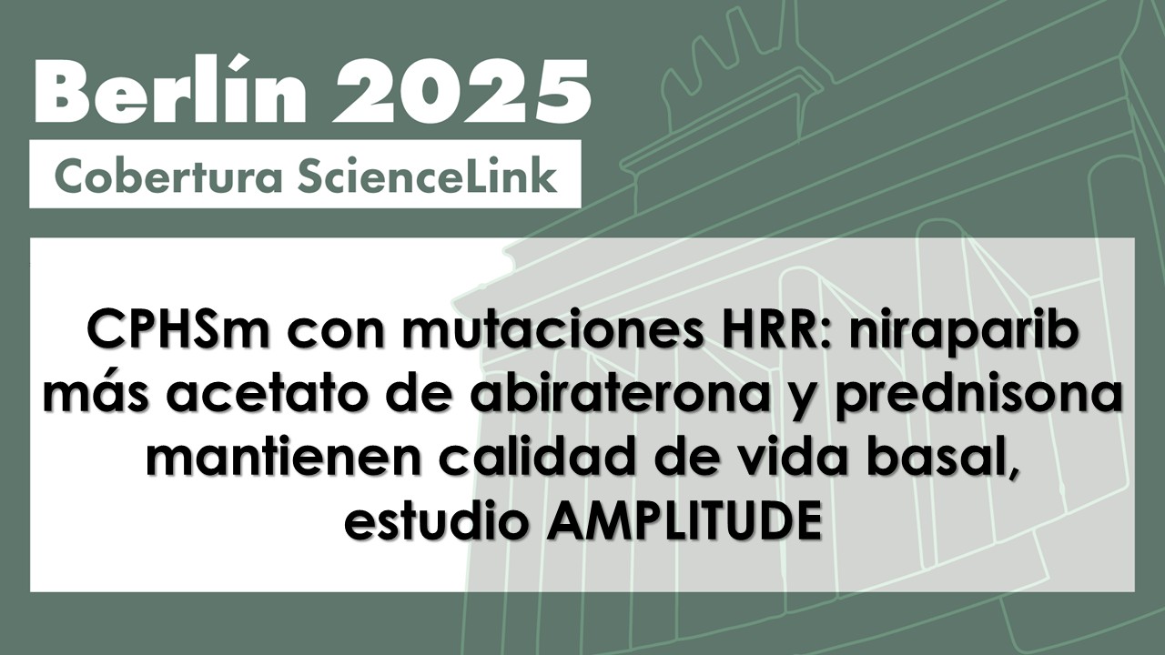 CPHSm con mutaciones HRR: niraparib más acetato de abiraterona y prednisona mantienen calidad de vida basal, estudio AMPLITUDE