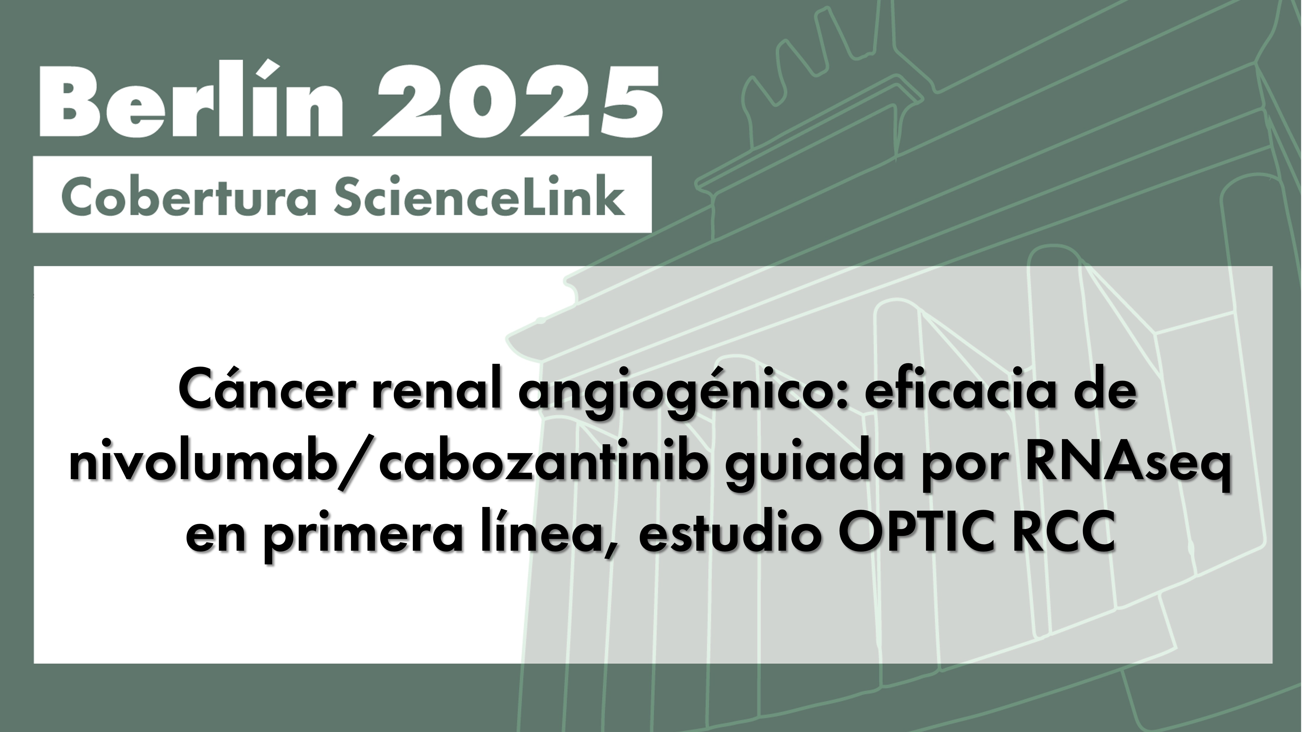Cáncer renal angiogénico: eficacia de nivolumab/cabozantinib guiada por RNAseq en primera línea, estudio OPTIC RCC